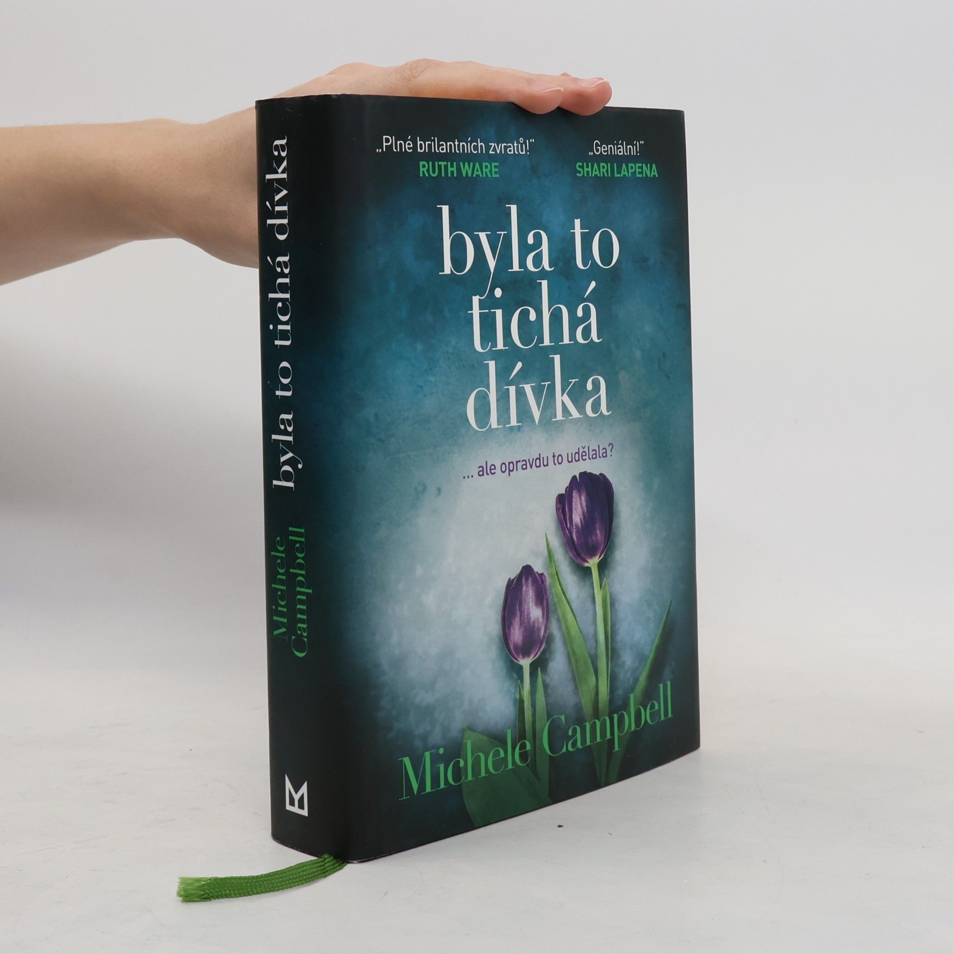 Michele Campbell Byla to tichá dívka