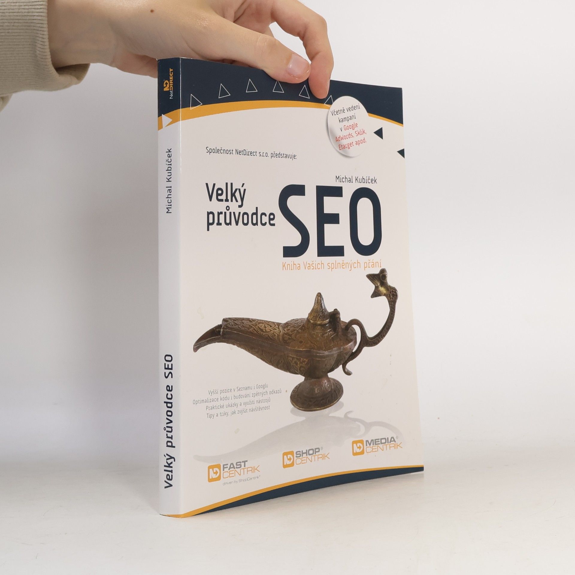 Michal Kubíček Velký průvodce SEO. Kniha Vašich splněných přání