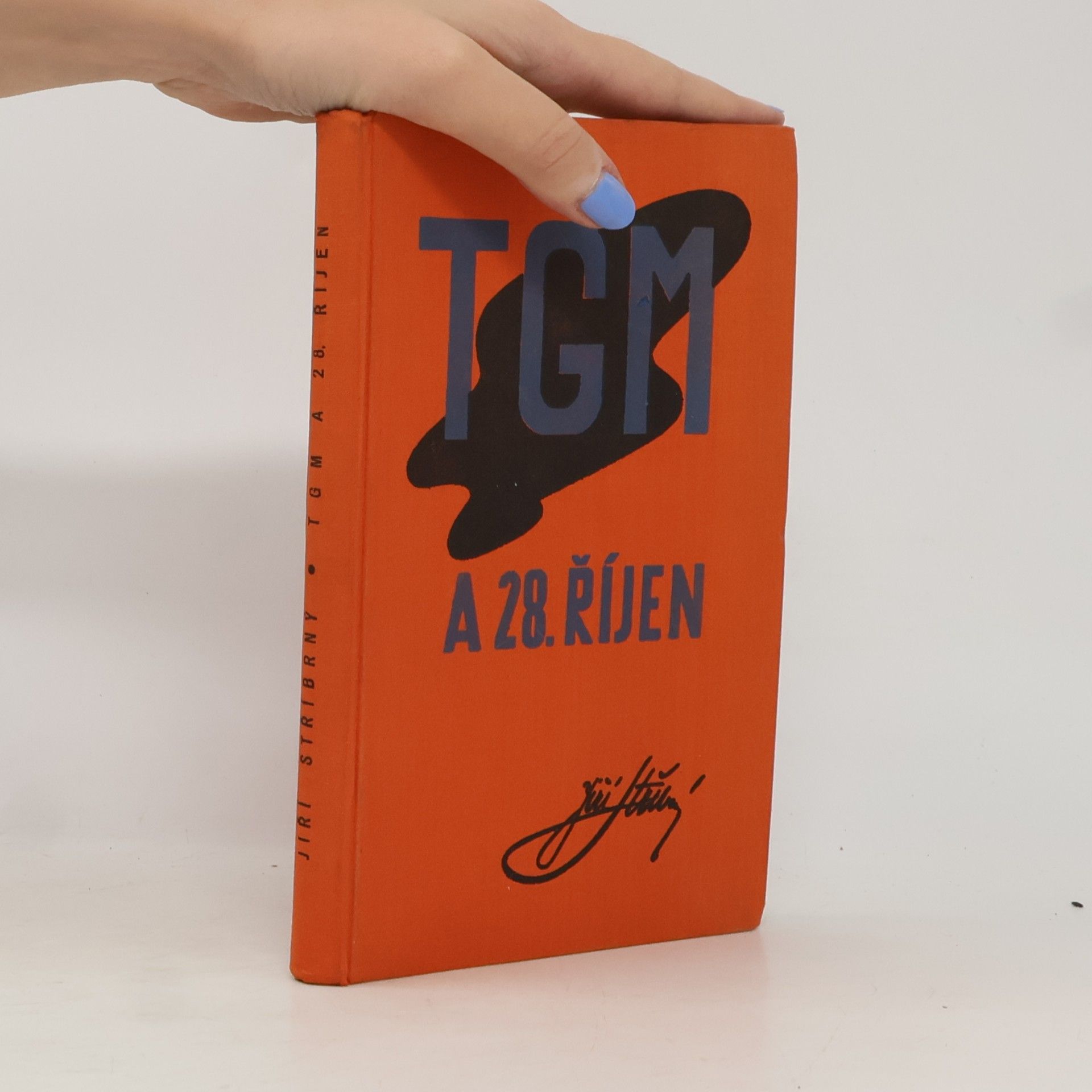 Jiří Stříbrný TGM a 28. říjen