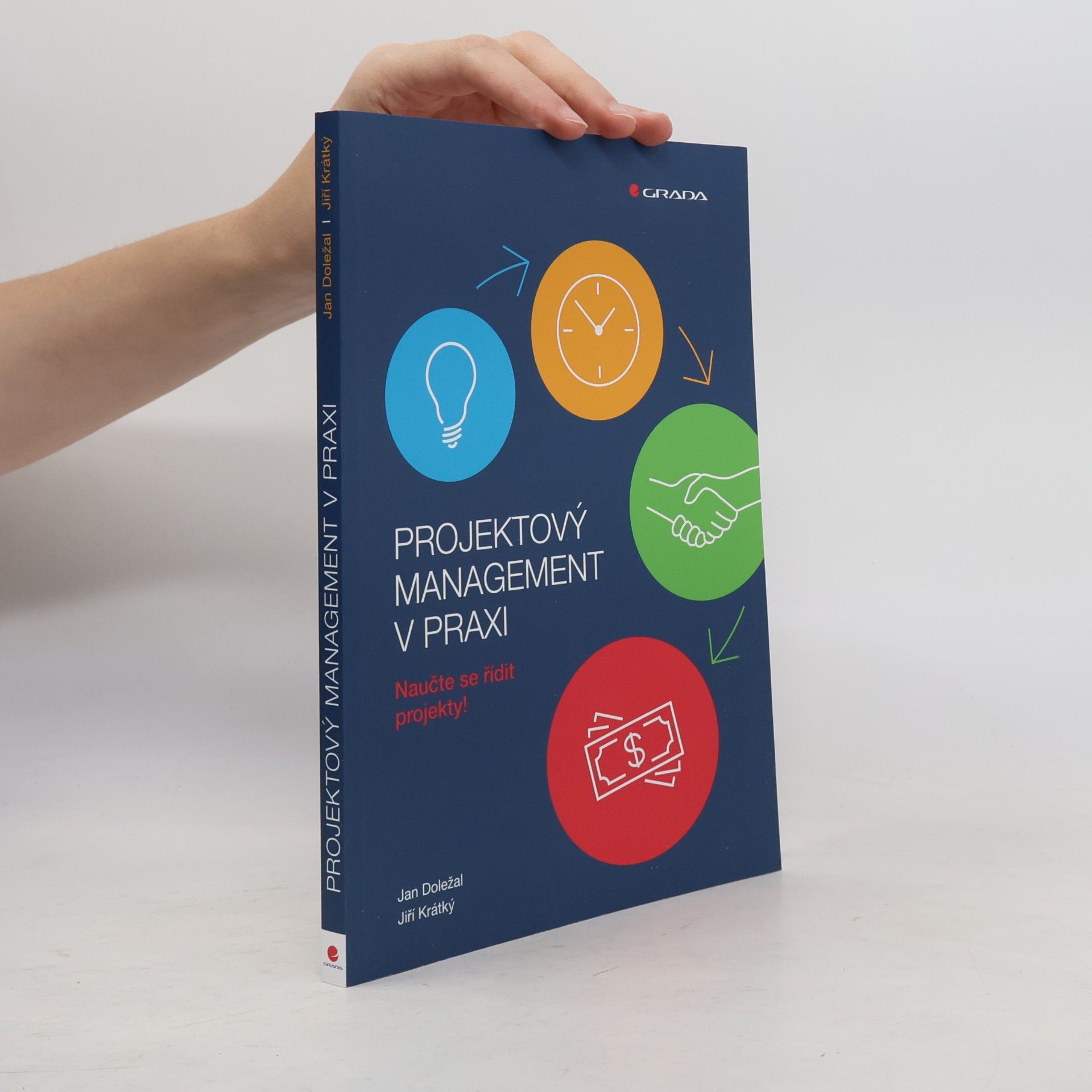 Jiří Krátký Projektový management v praxi: Naučte se řídit projekty!