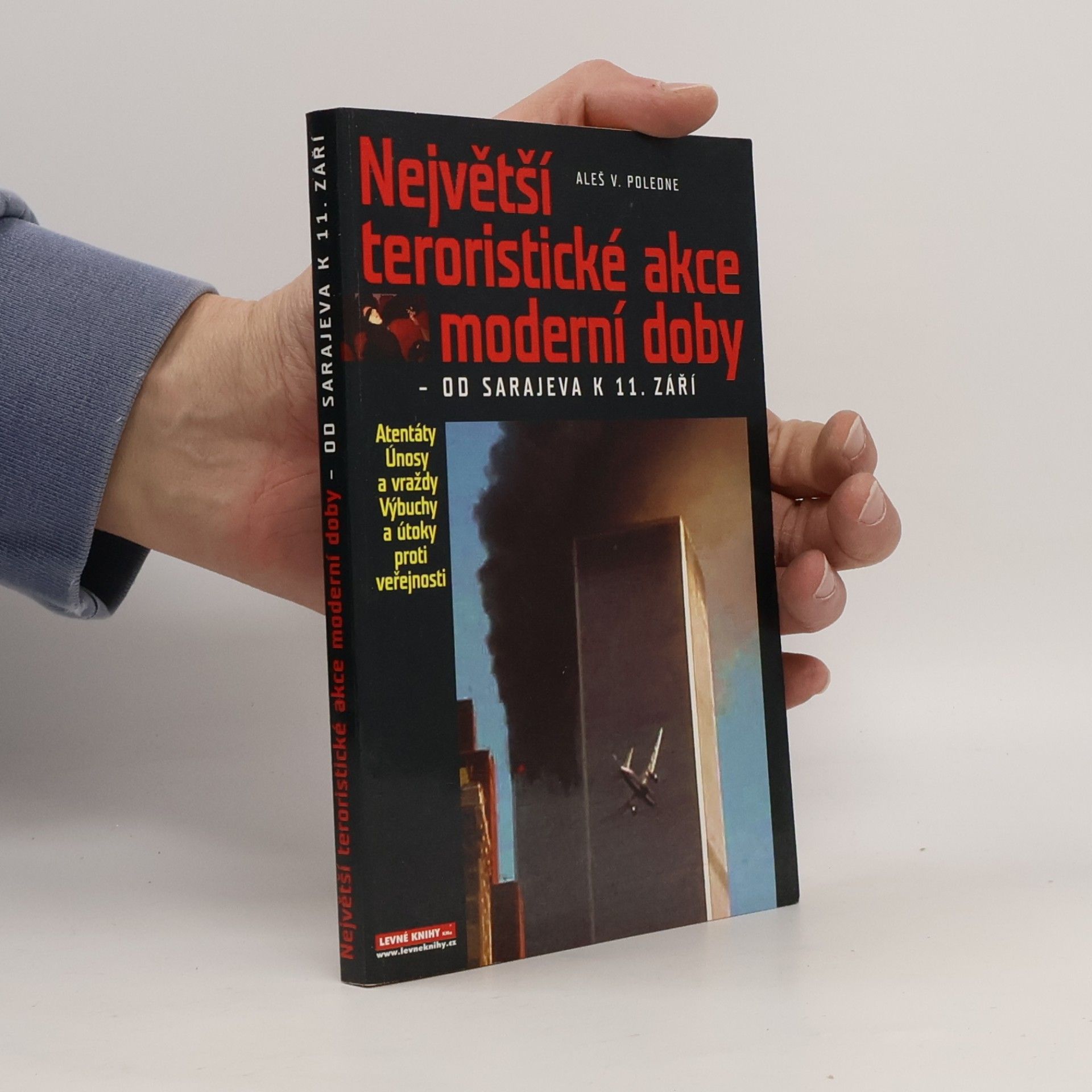 Největší teroristické akce moderní doby