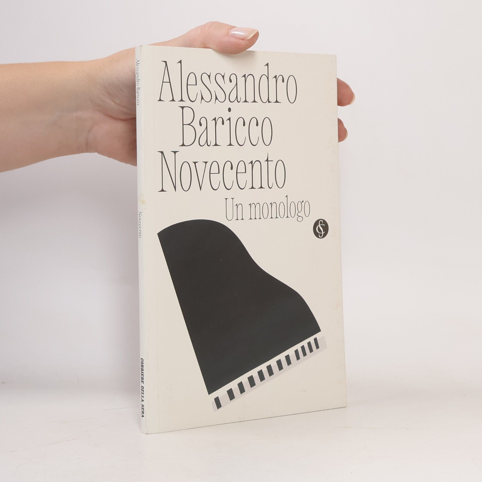 Alessandro Baricco Novecento. Un monologo