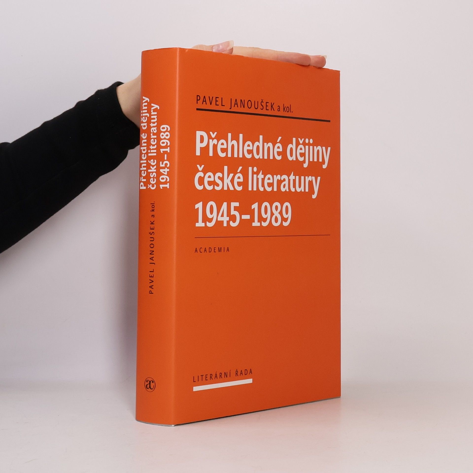 Pavel Janoušek Přehledné dějiny české literatury 1945–1989