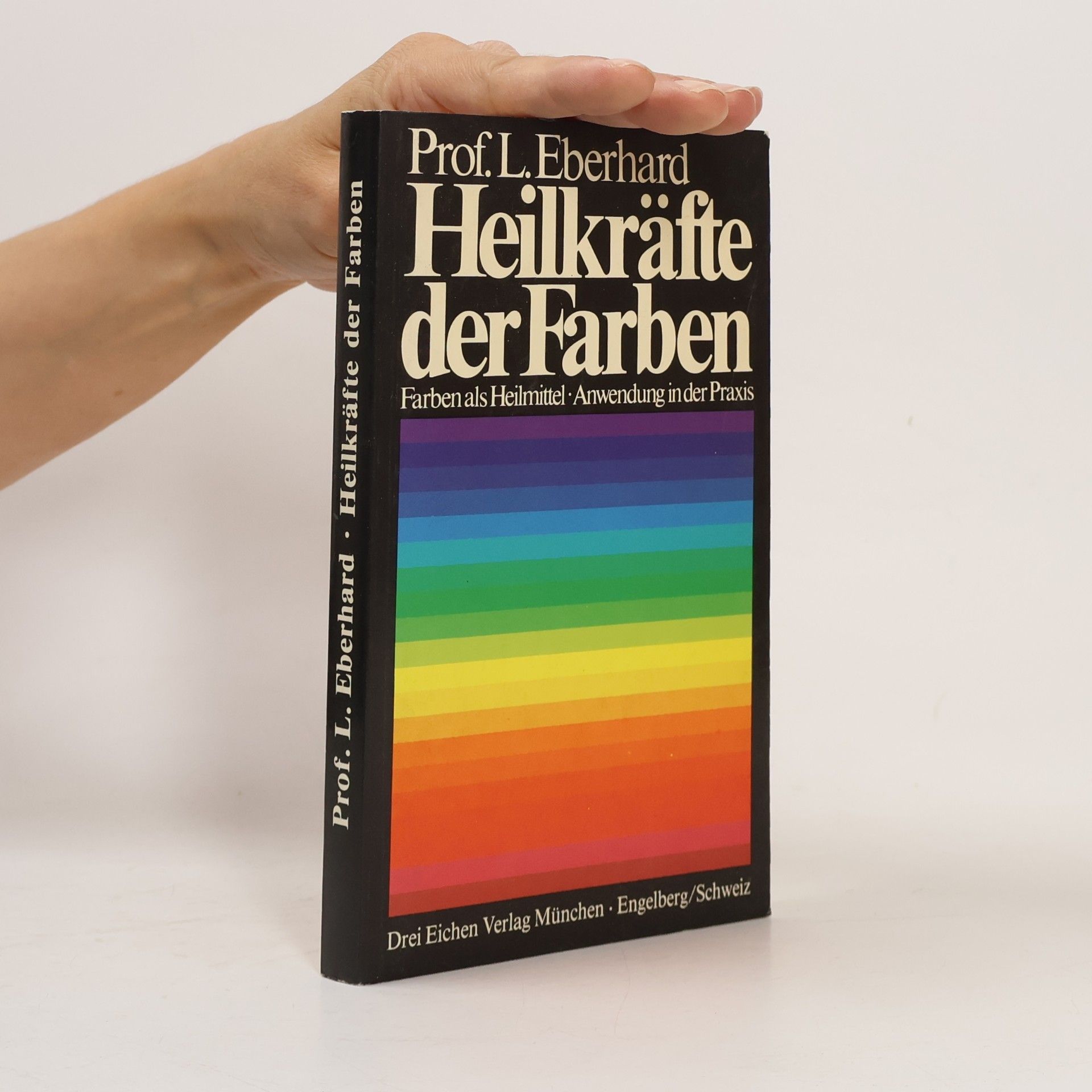 Heilkräfte der Farben und ihre Anwendung in der Praxis