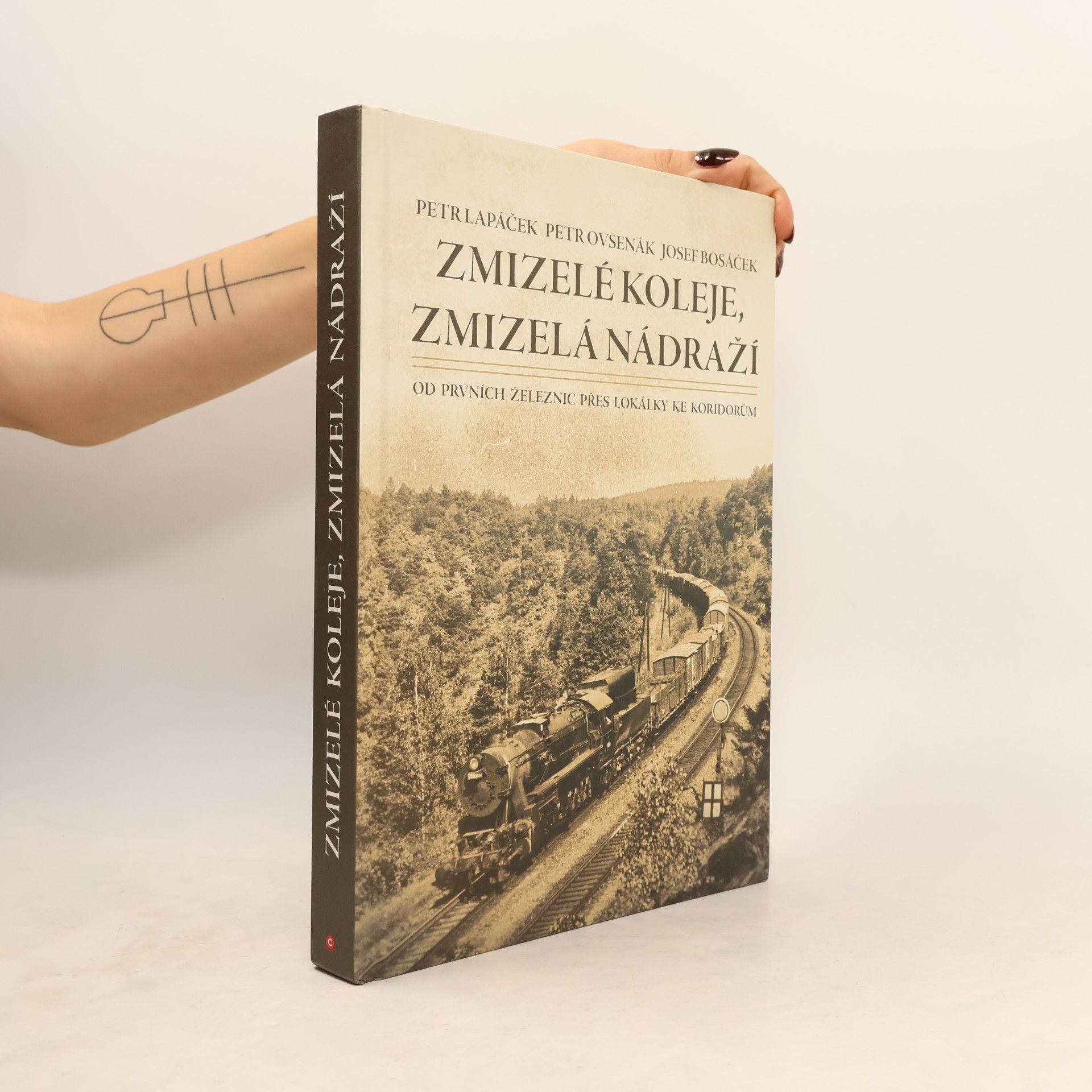 Petr Ovsenák Zmizelé koleje, zmizelá nádraží