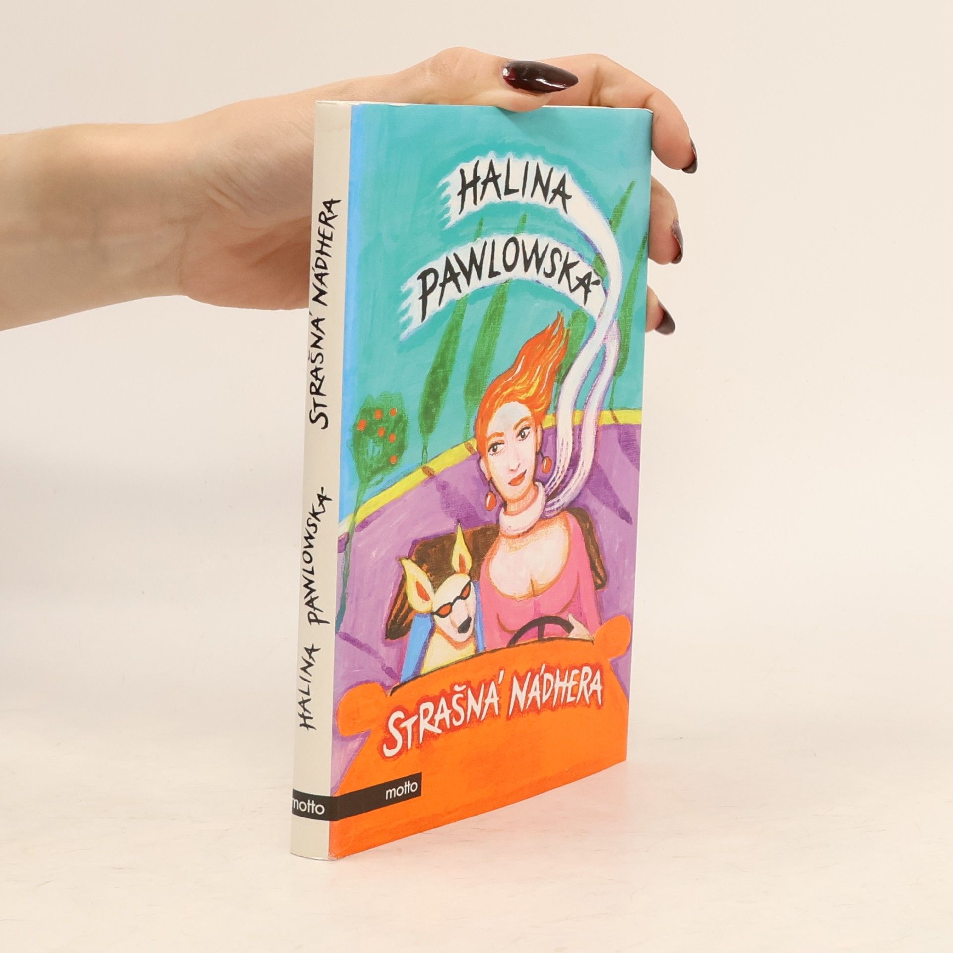Halina Pawlowská Strašná nádhera