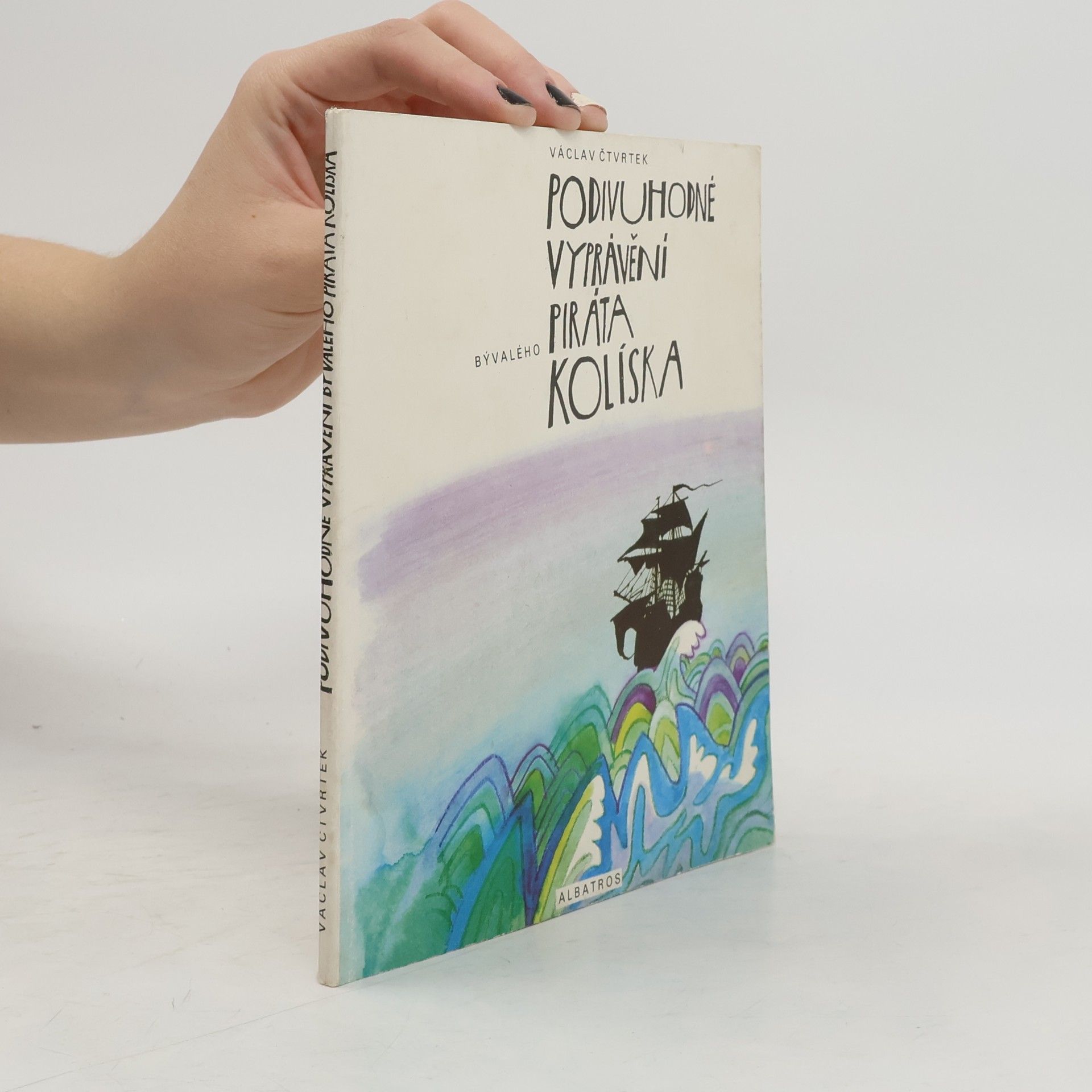 Podivuhodné vyprávění bývalého piráta Kolíska