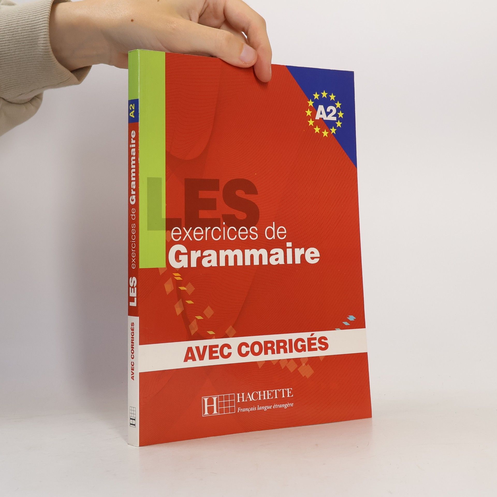 Anne Akyüz Les exercices de grammaire : niveau A2 : [avec corrigés]