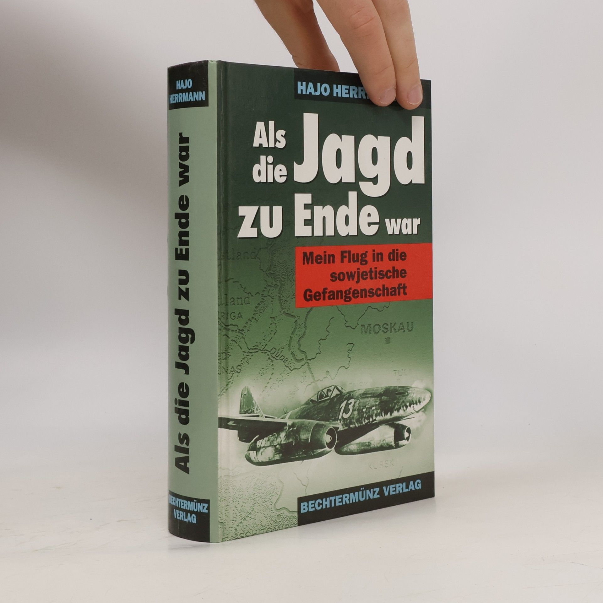 Hajo Herrmann Als die Jagd zu Ende war
