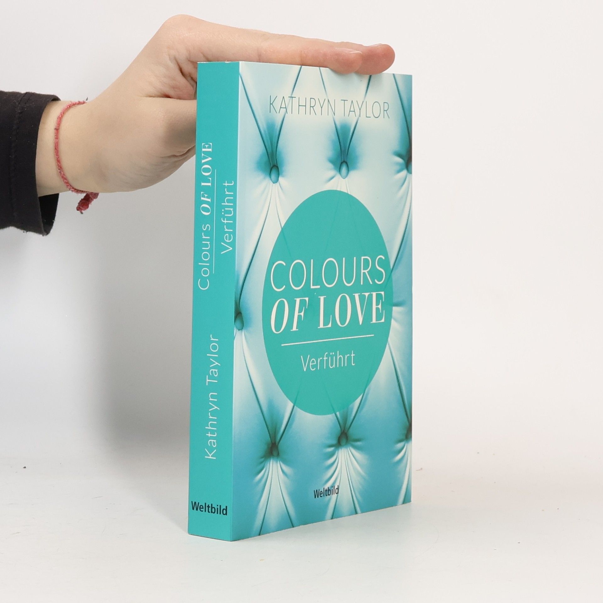 Kathryn Taylor Colours of Love. Verführt