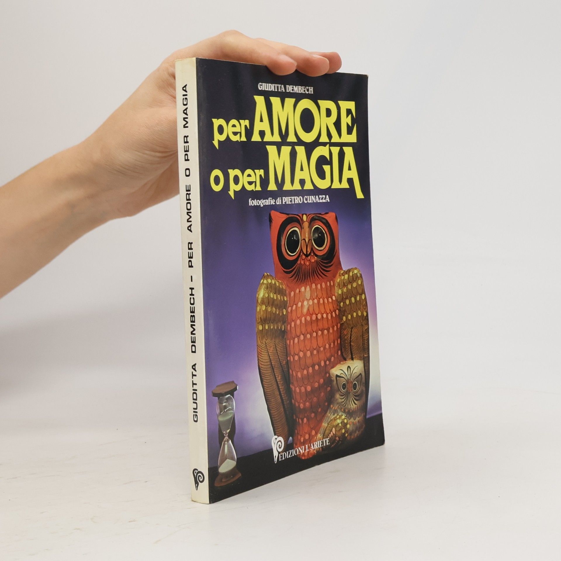 I libri del mondo magico: Per amore o per magia