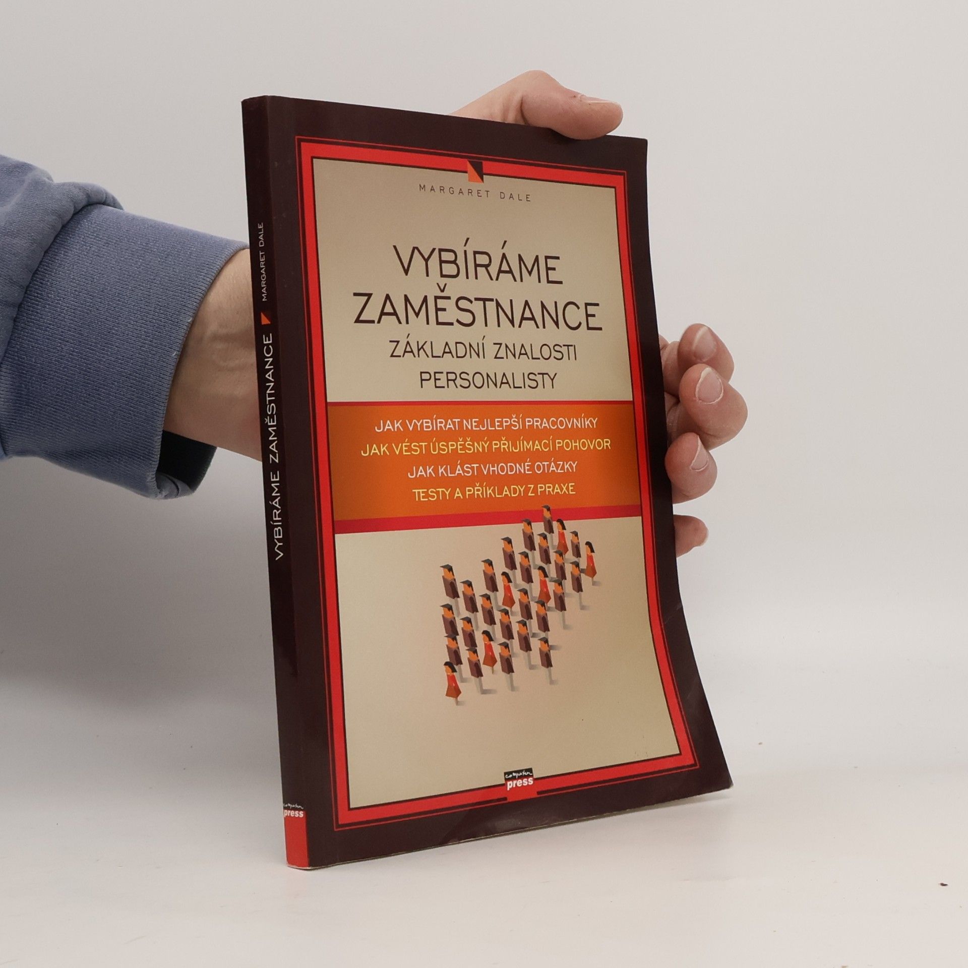 Margaret Dale Vybíráme zaměstnance : základní znalosti personalisty