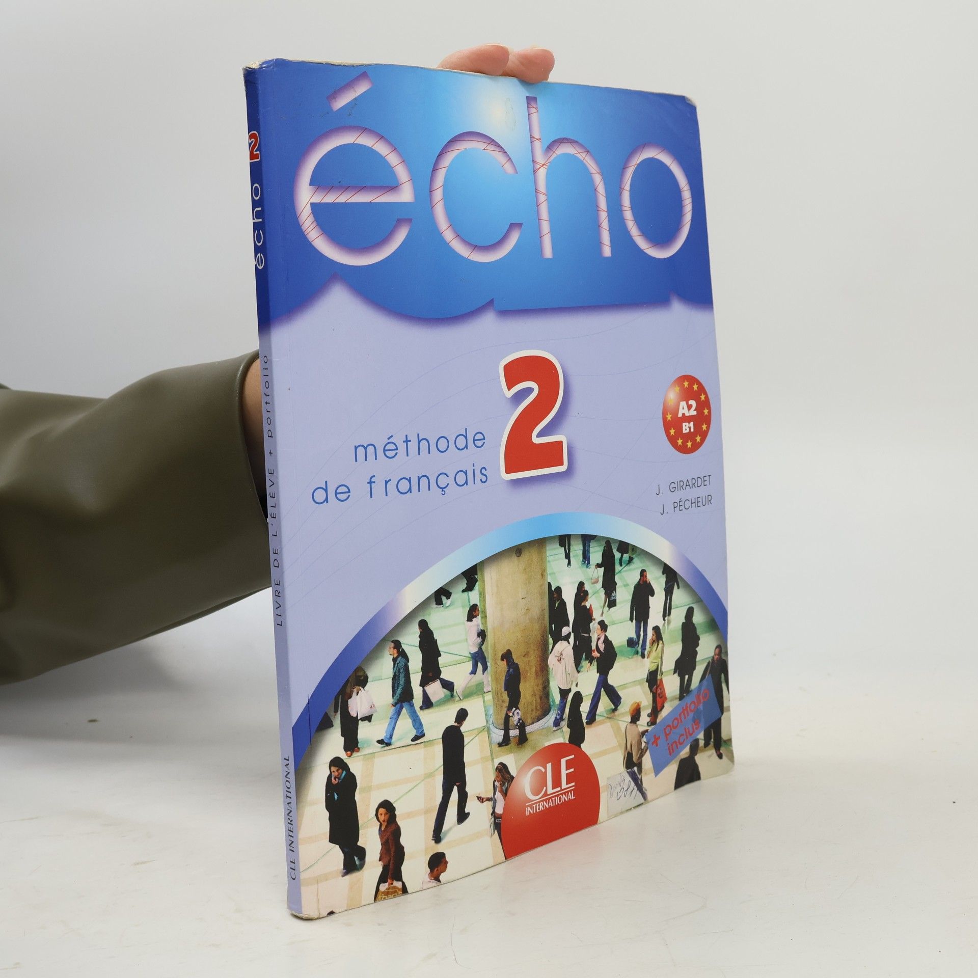 Écho: Méthode de français: 2 + Cahier Personnel d'apprentissage