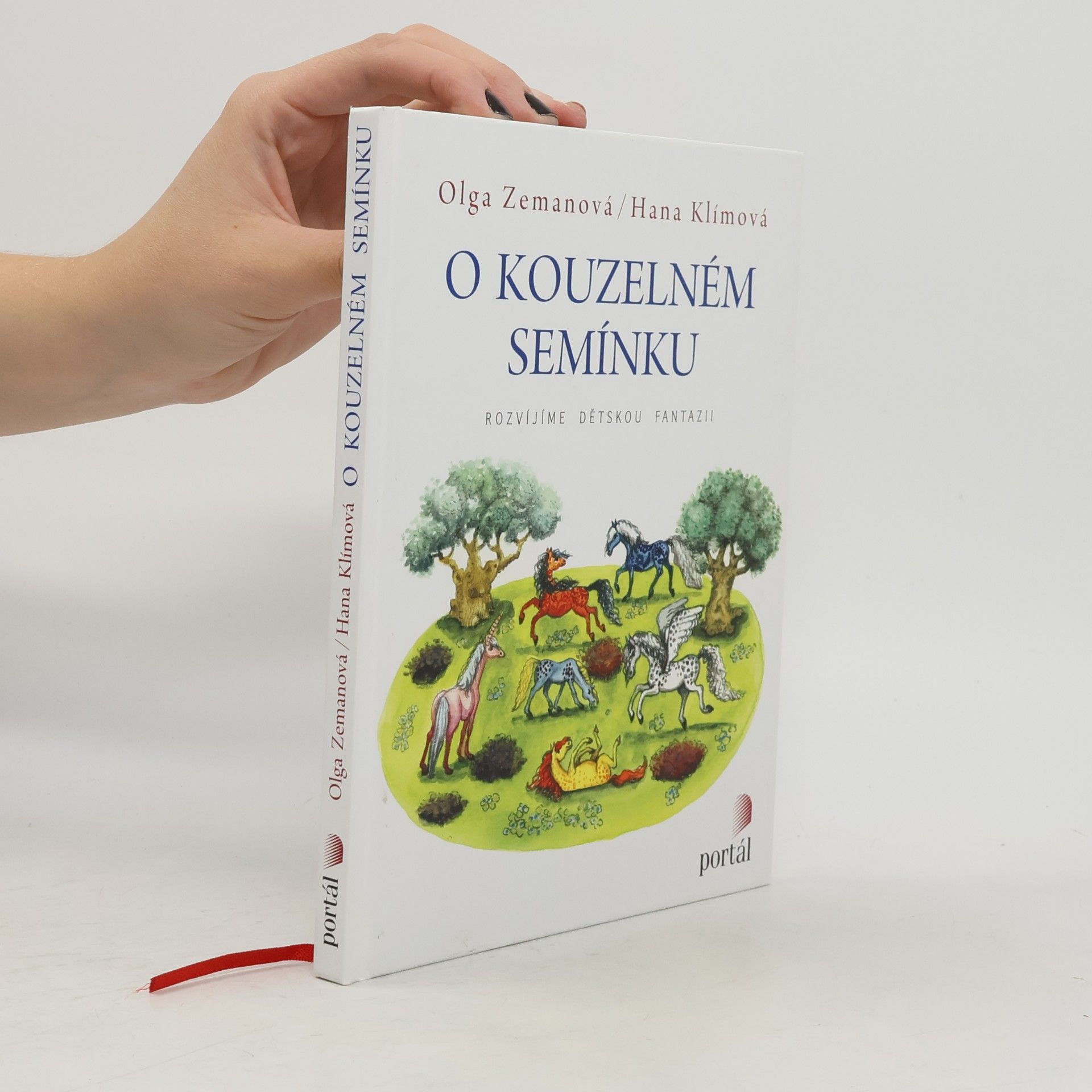 Olga Zemanová O kouzelném semínku : rozvíjíme dětskou fantazii