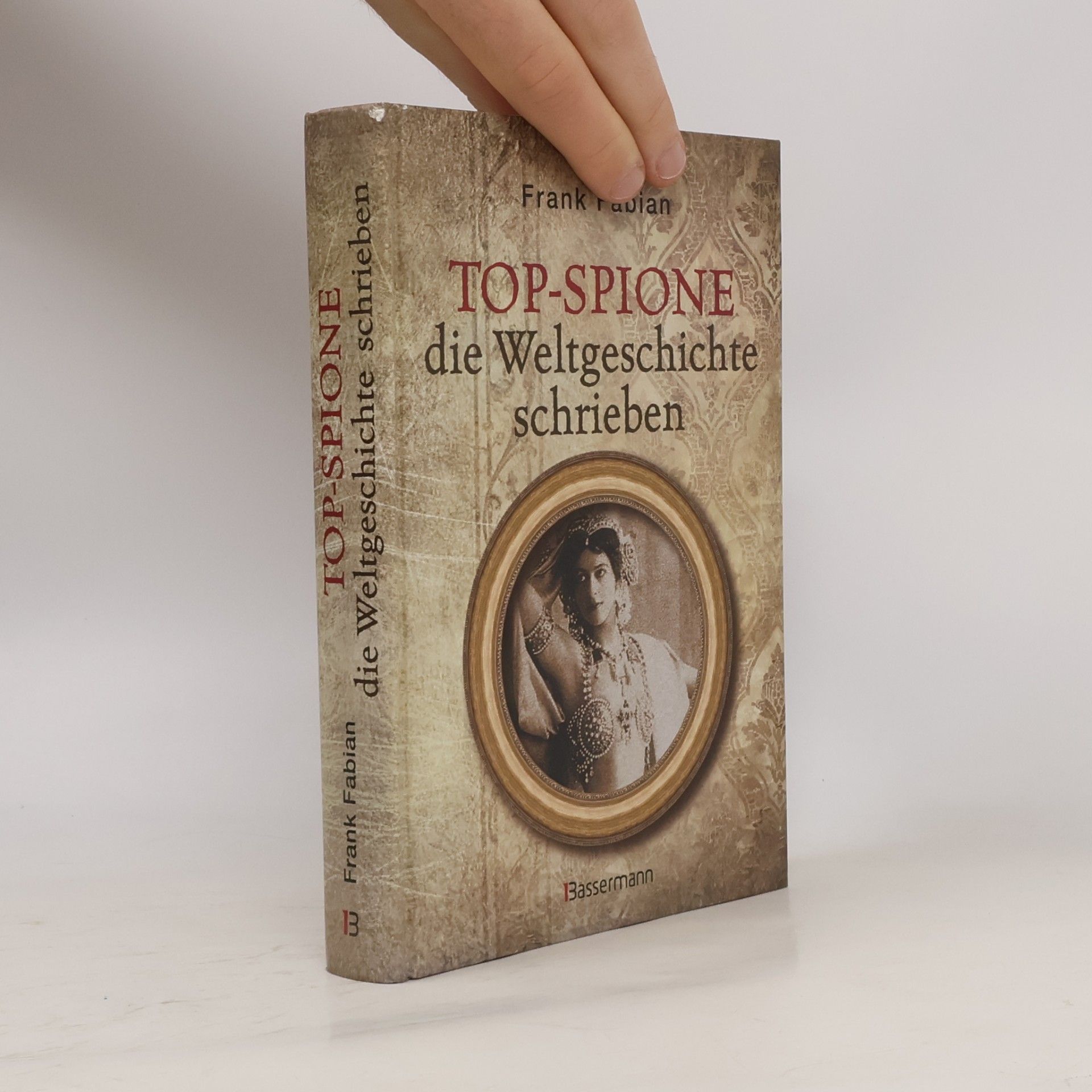 Frank Fabian Top-Spione die Weltgeschichte schrieben