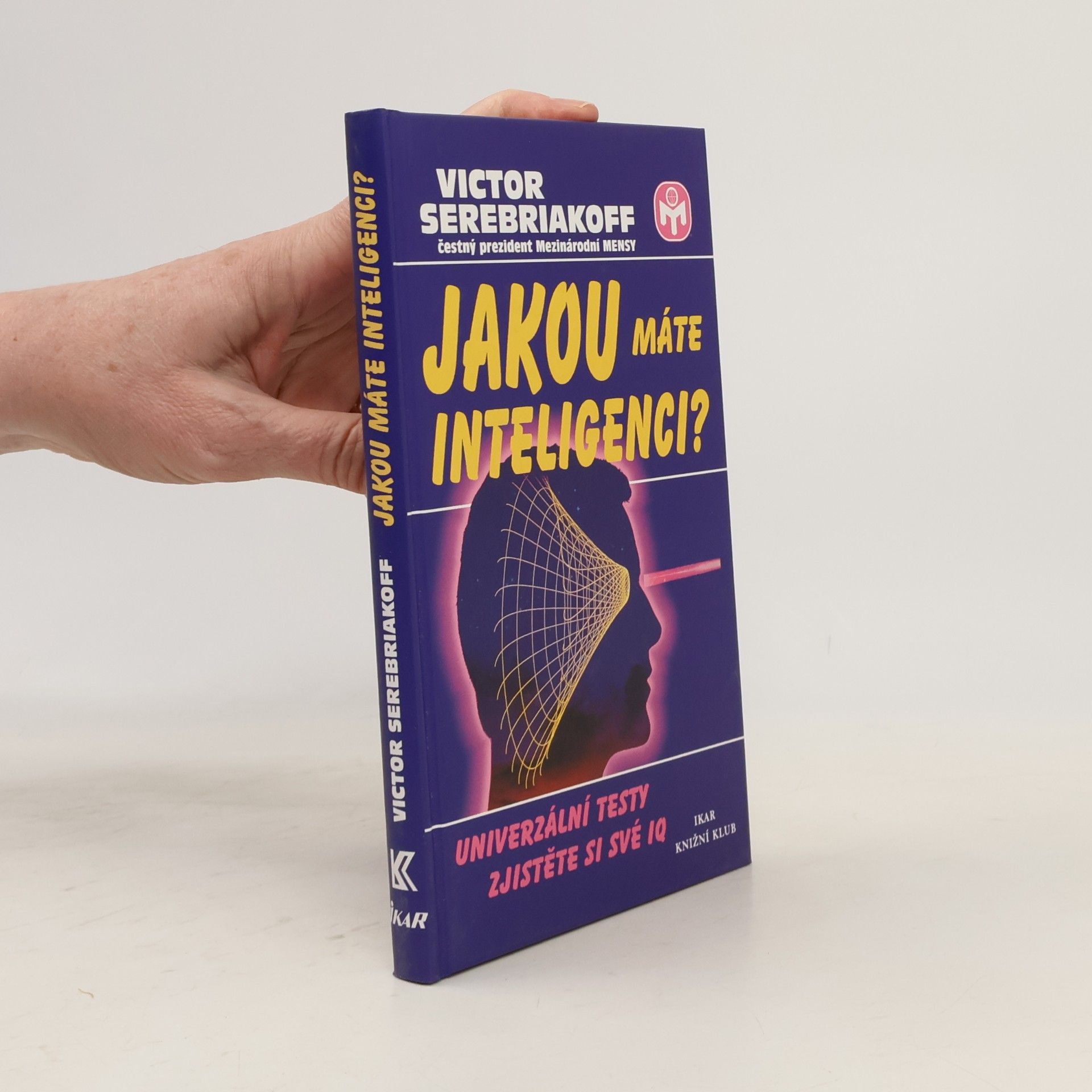 Victor Serebriakoff Jakou máte inteligenci?