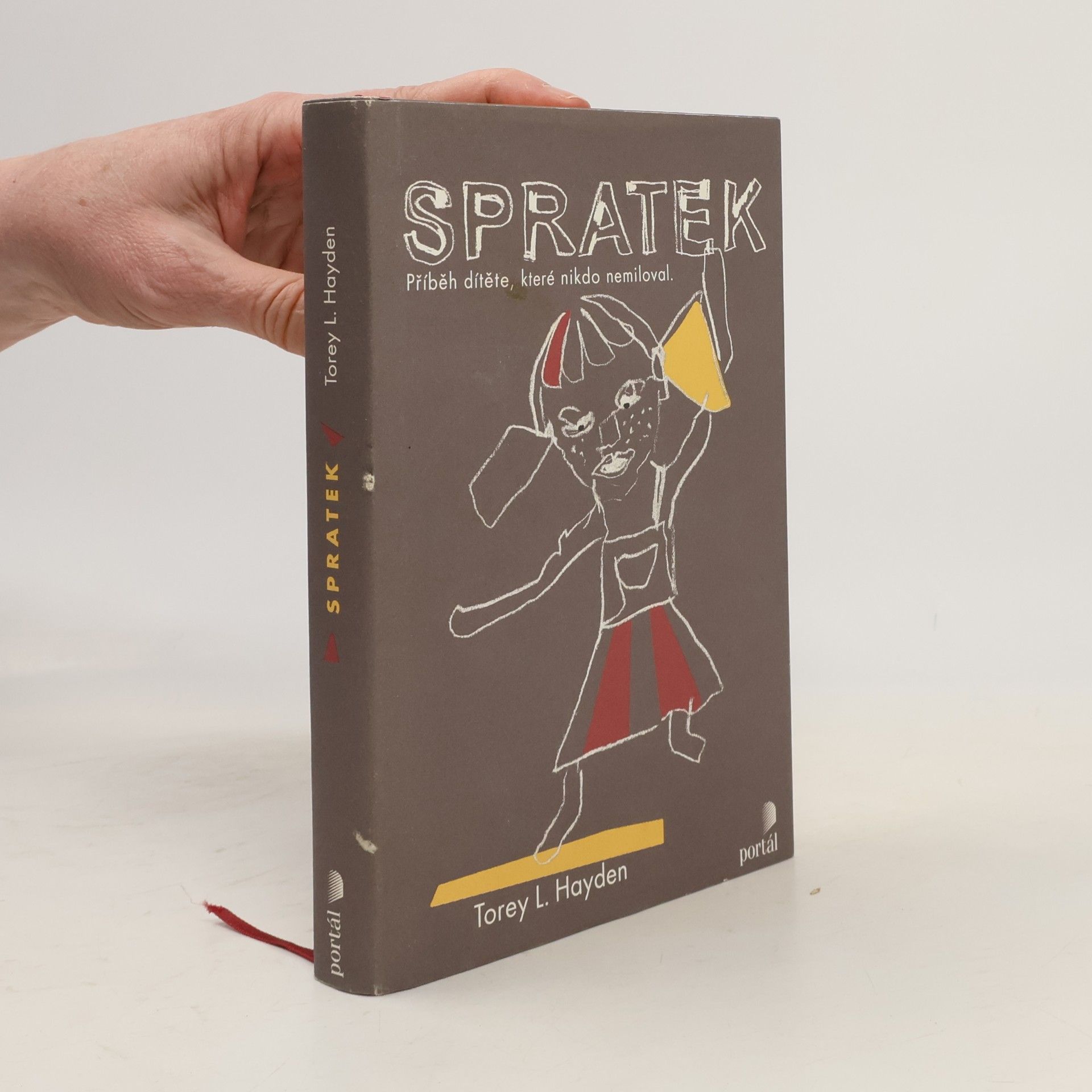 Torey L. Hayden Spratek : příběh dítěte, které nikdo nemiloval