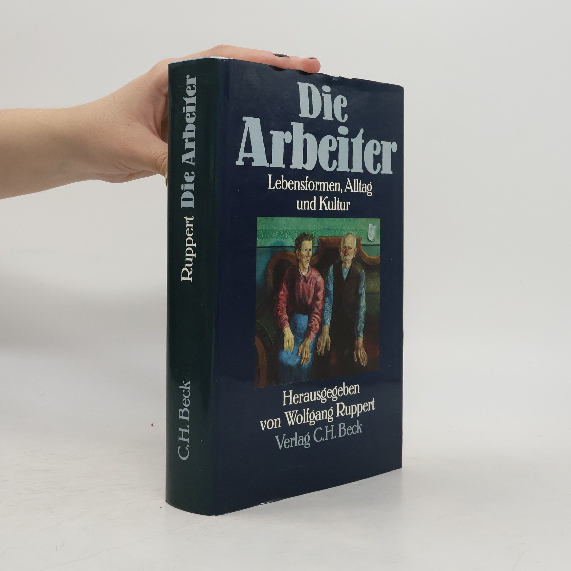 Wolfgang Ruppert Die Arbeiter