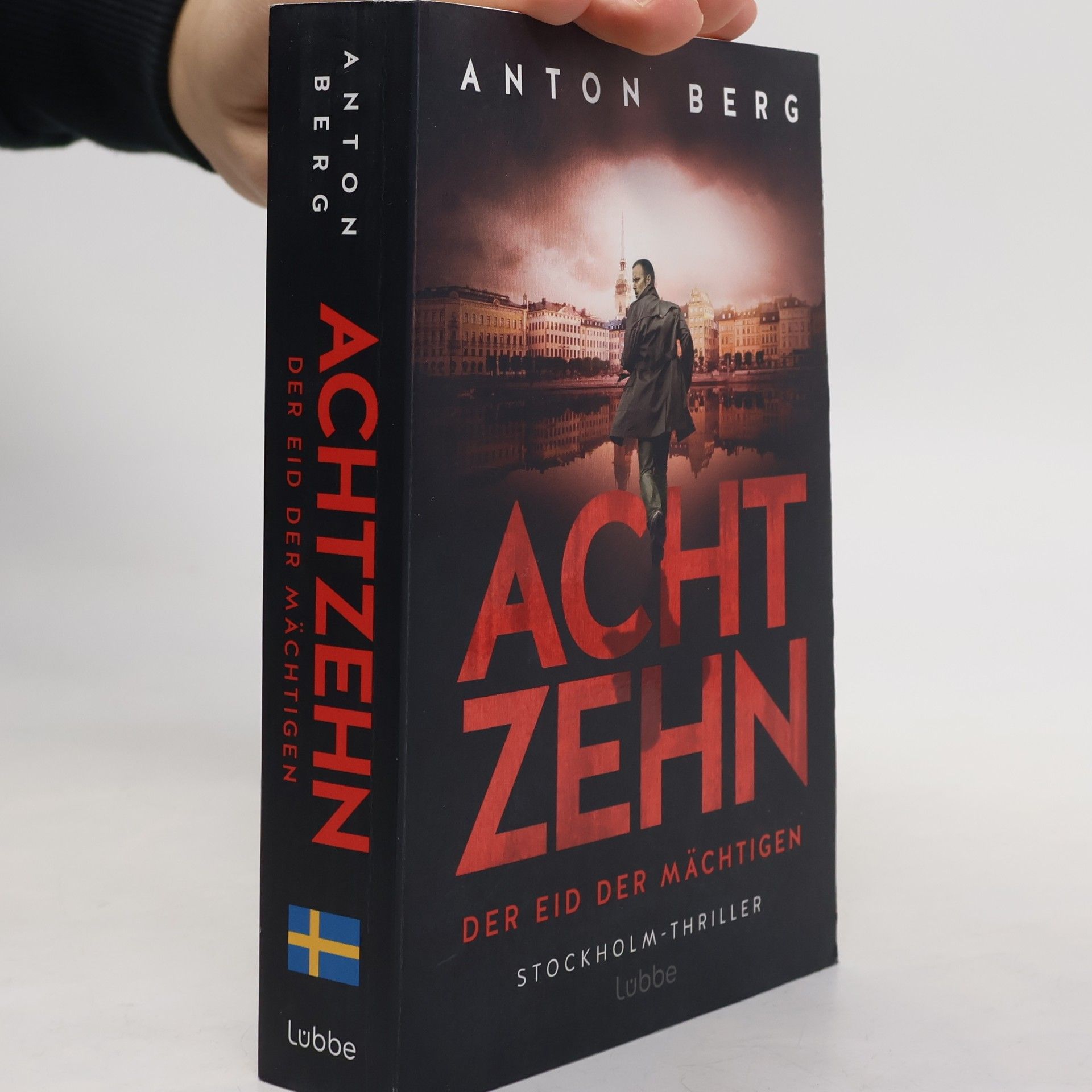 Anton Berg Achtzehn - Der Eid der Mächtigen
