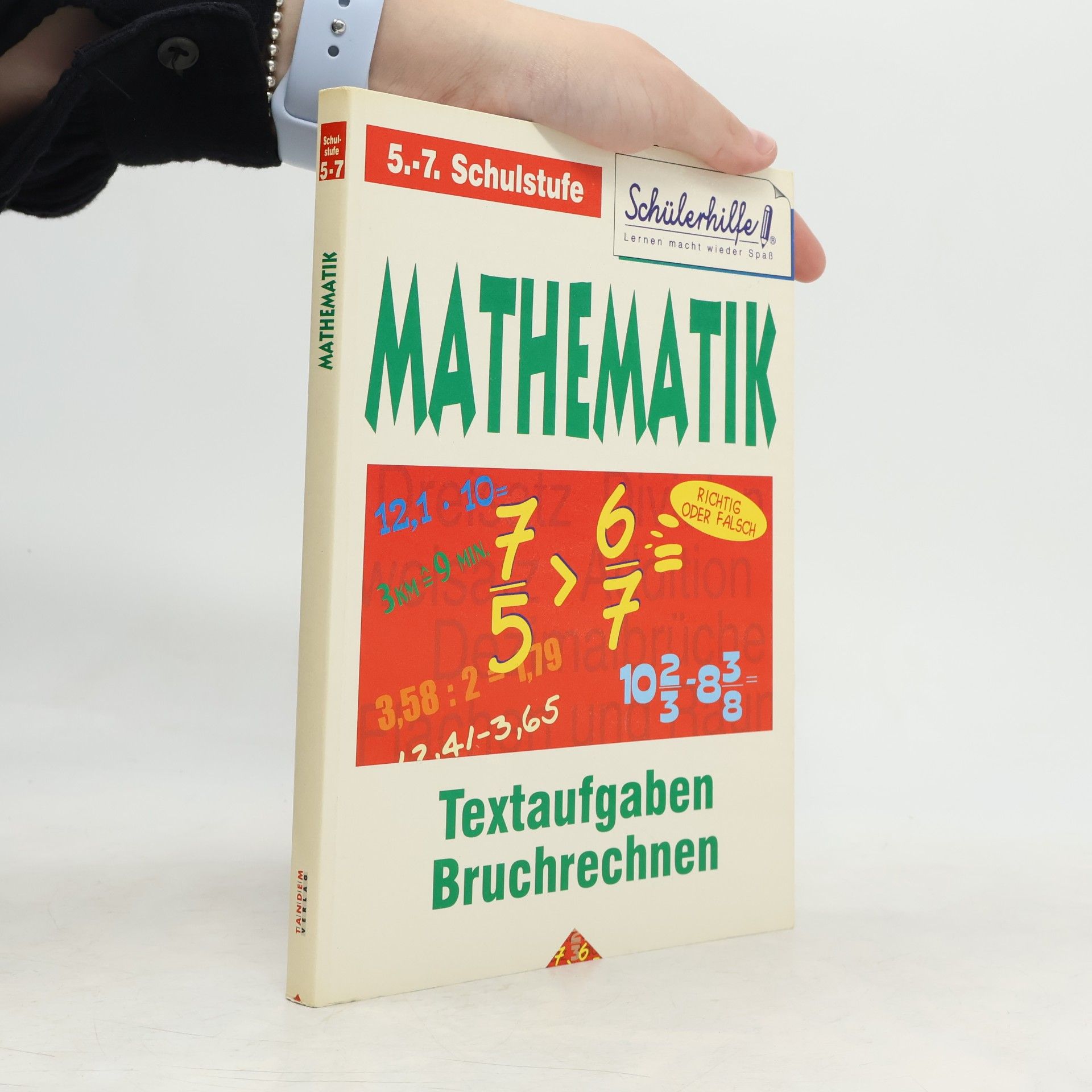 Kolektív autorov Mathematik 5.-7. Klasse. Textaufgaben Bruchrechnen