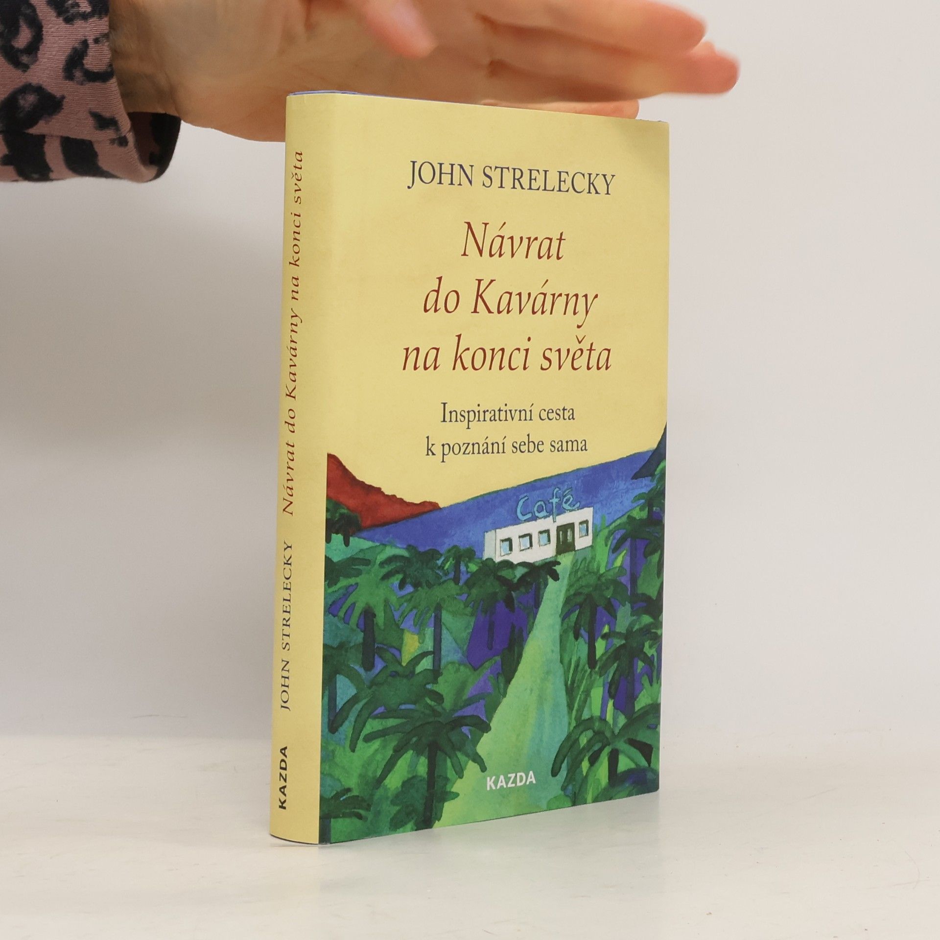 John P. Strelecky Návrat do Kavárny na konci světa