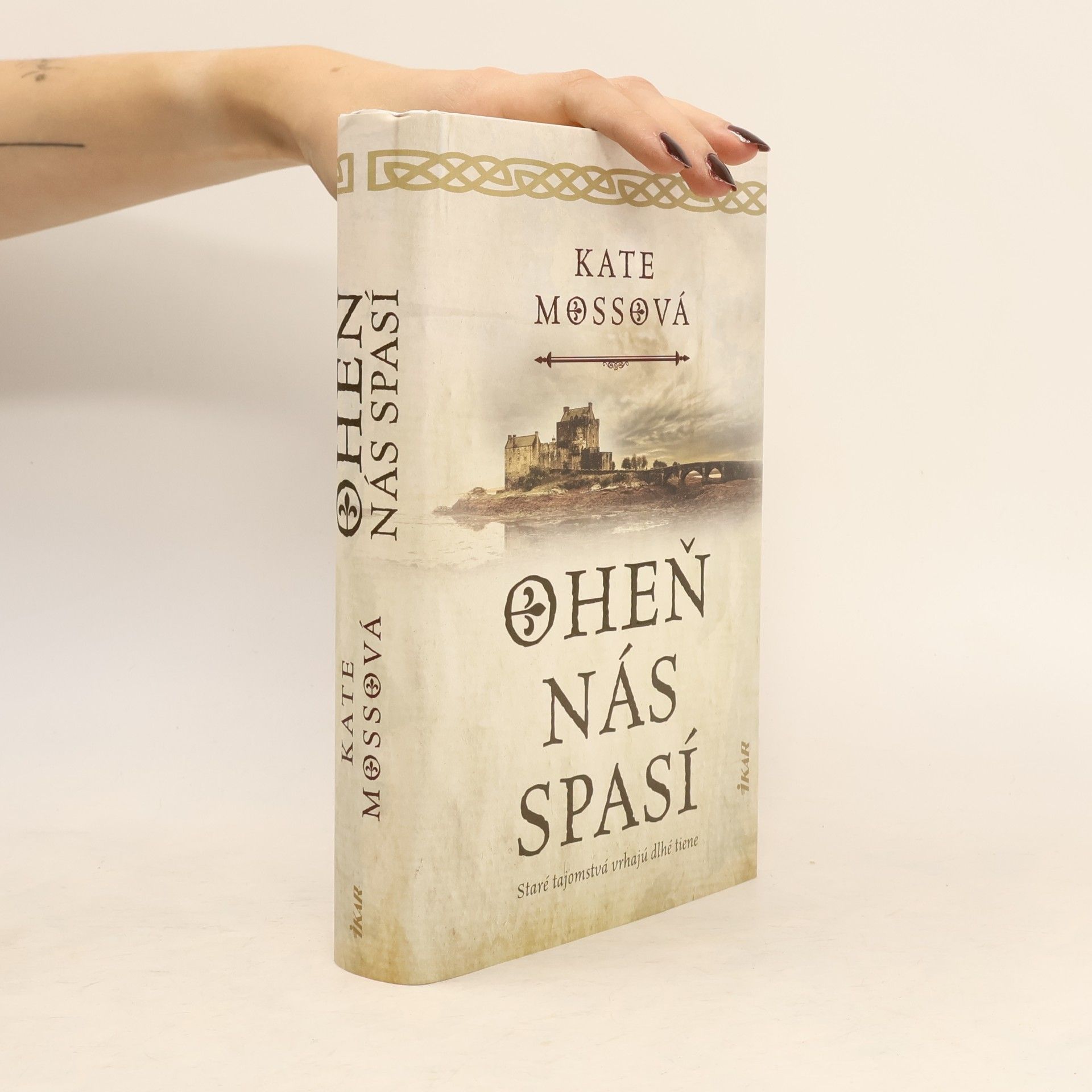 Kate Mosse Oheň nás spasí
