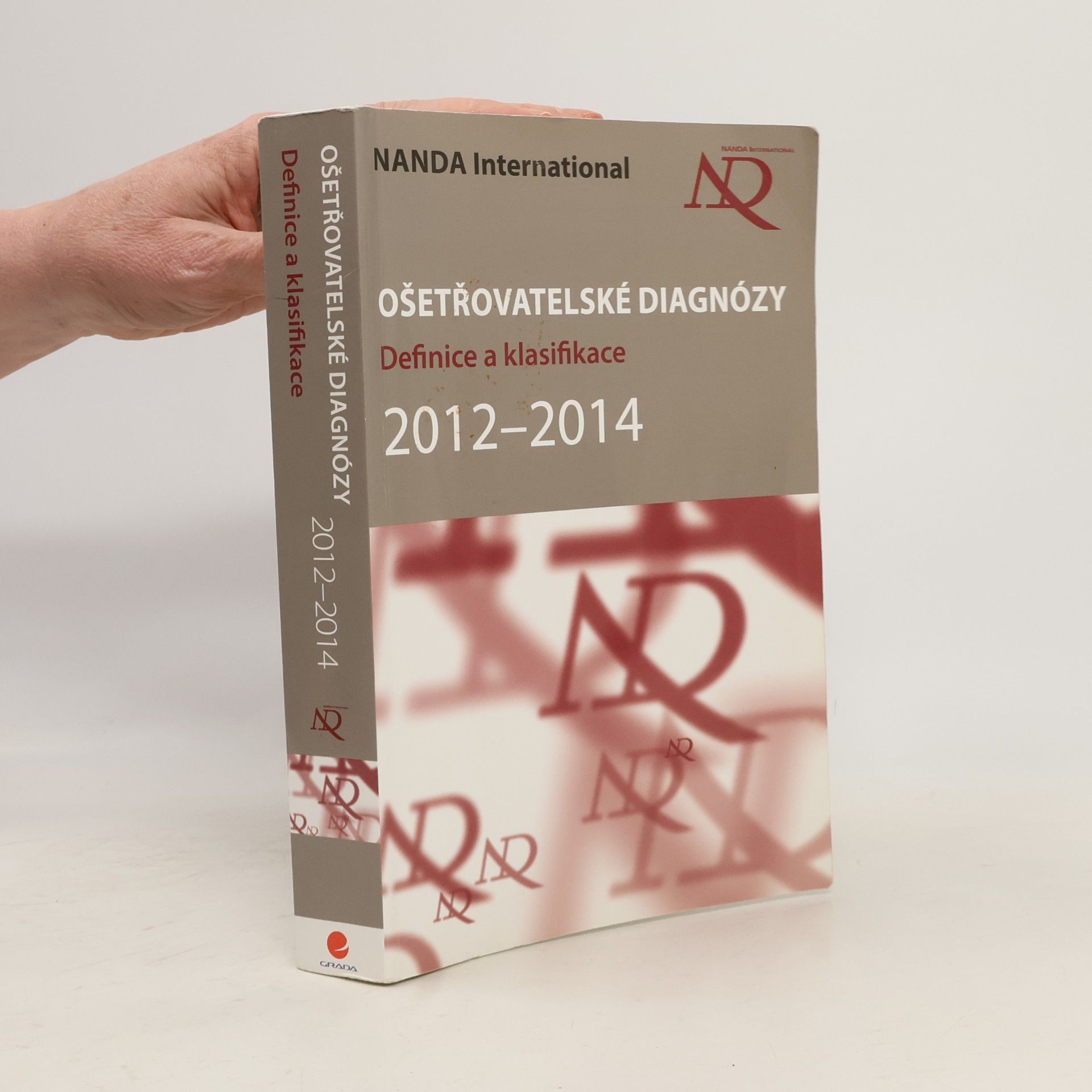 Kolektiv autorů Ošetřovatelské diagnózy: Definice a klasifikace 2012-2014