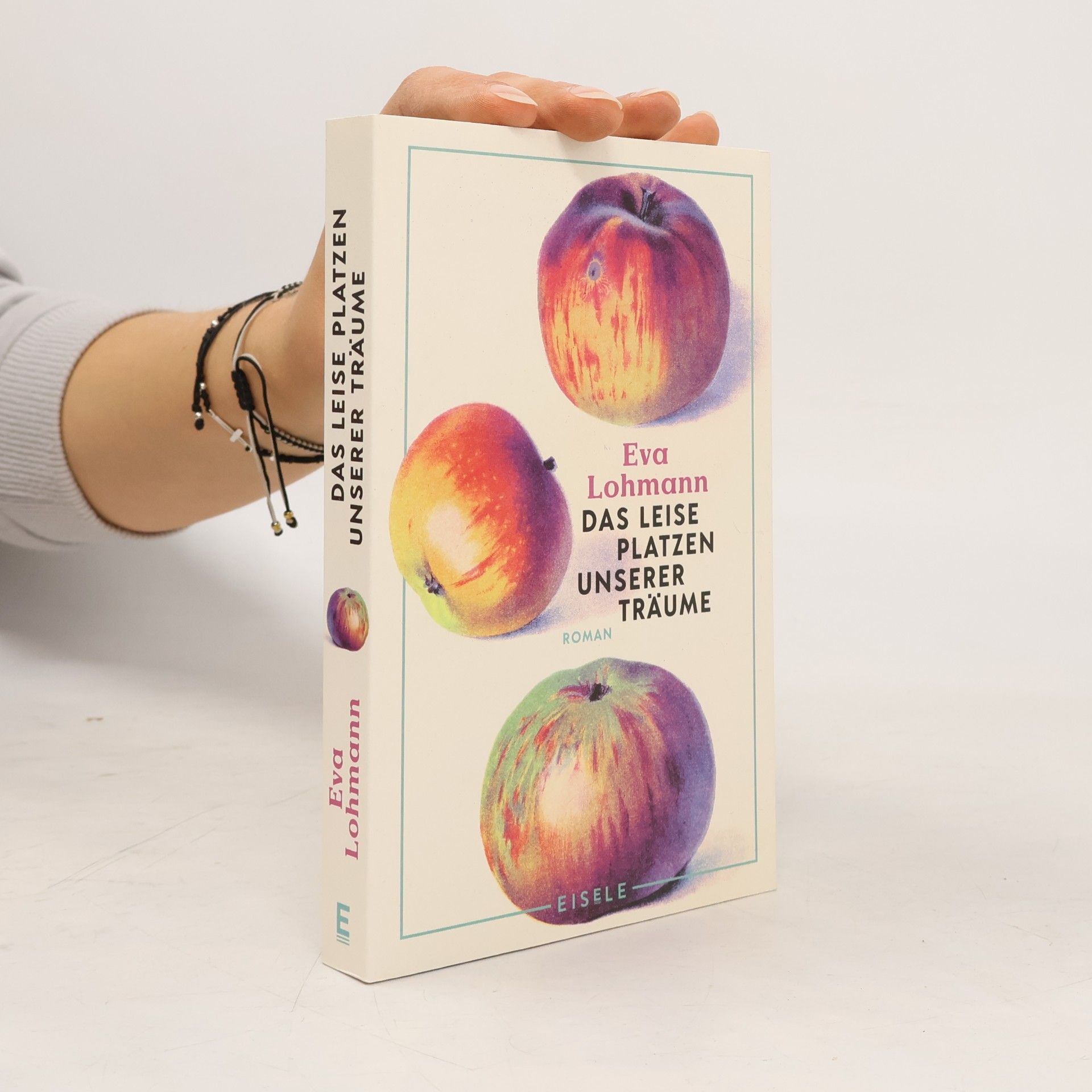 Eva Lohmann Das leise Platzen unserer Träume. Roman | Ein kluger Roman der Bestsellerautorin über Liebe, Mutterschaft und das Neuerfinden von Lebensträumen