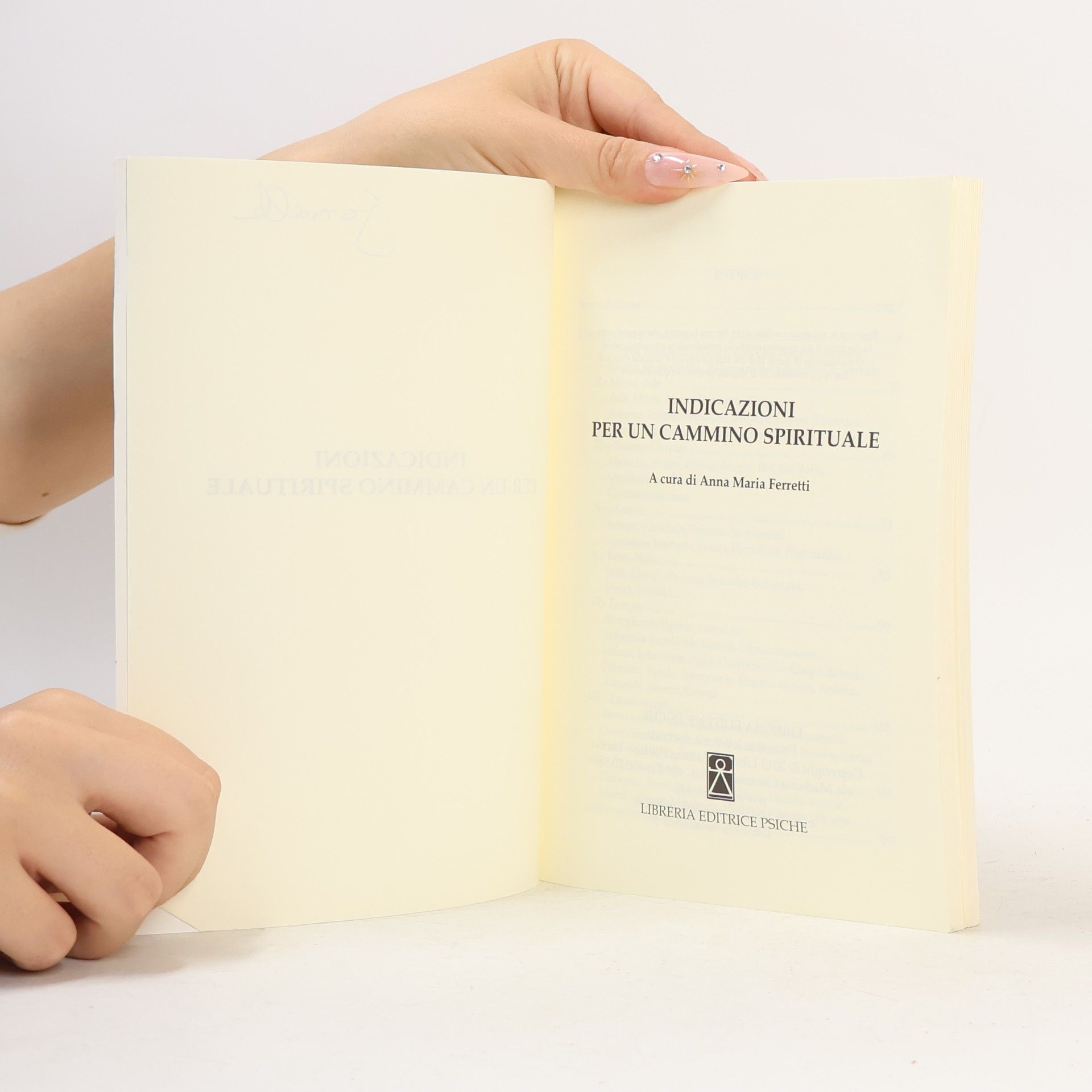 Anna Maria Ferretti Psicologia e psicoterapia: Indicazioni per un cammino spirituale
