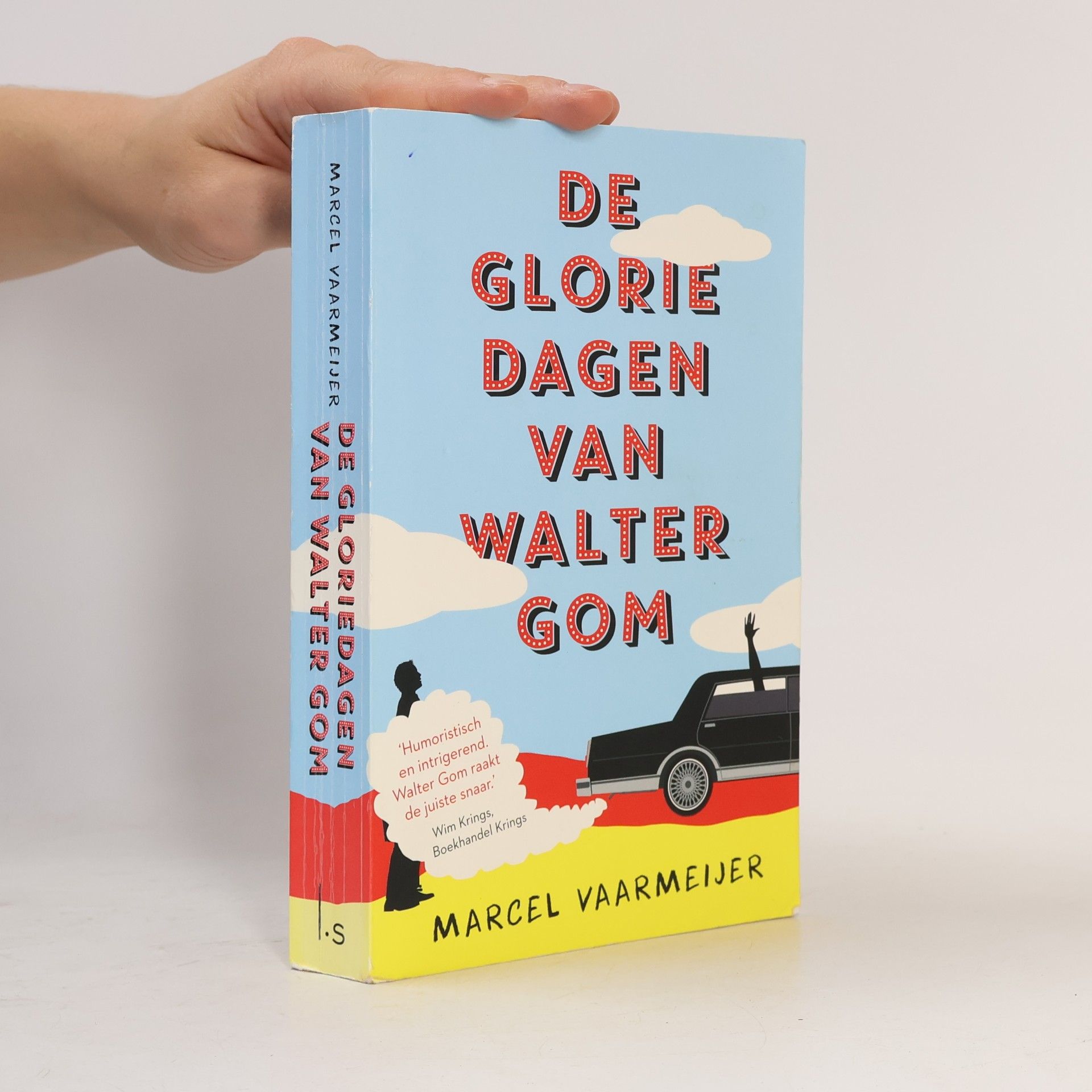 Marcel Vaarmeijer De gloriedagen van Walter Gom / druk 1