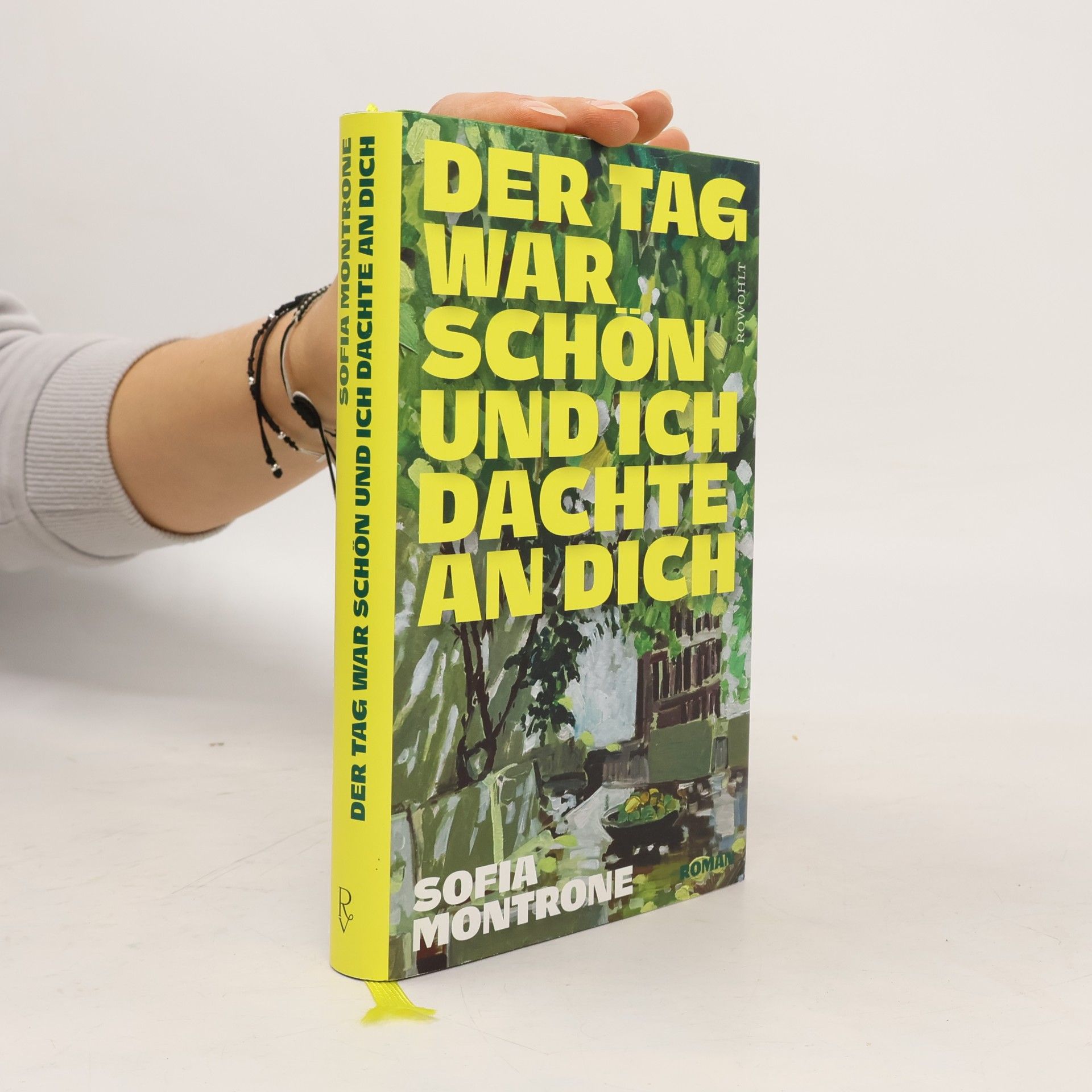 Sofia Montrone Der Tag war schön und ich dachte an dich
