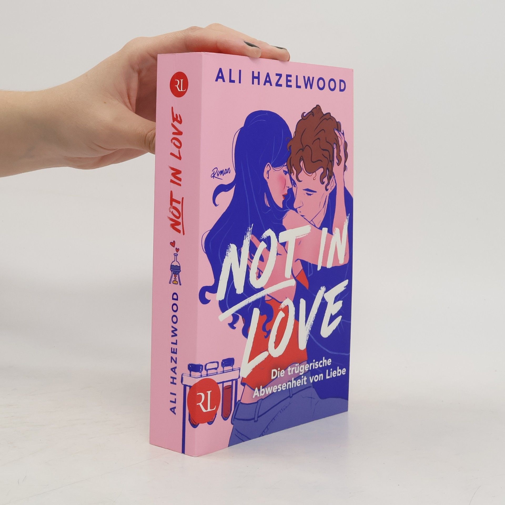 Ali Hazelwood Not in Love - Die trügerische Abwesenheit von Liebe
