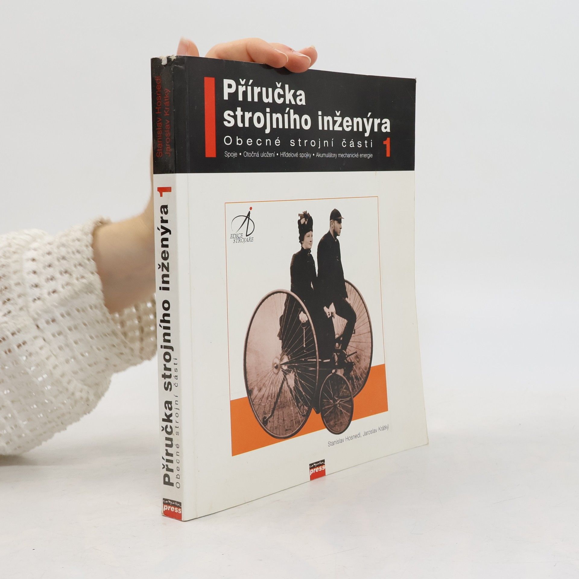 Jaroslav Krátký Příručka strojního inženýra 1: Obecné strojní části