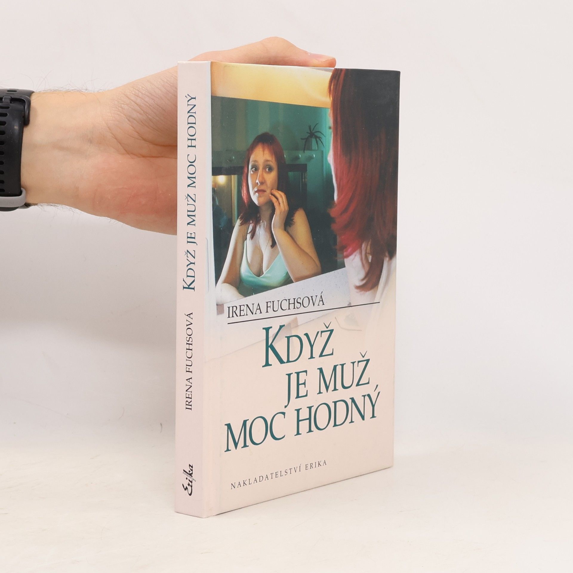 Irena Fuchsová Když je muž moc hodný