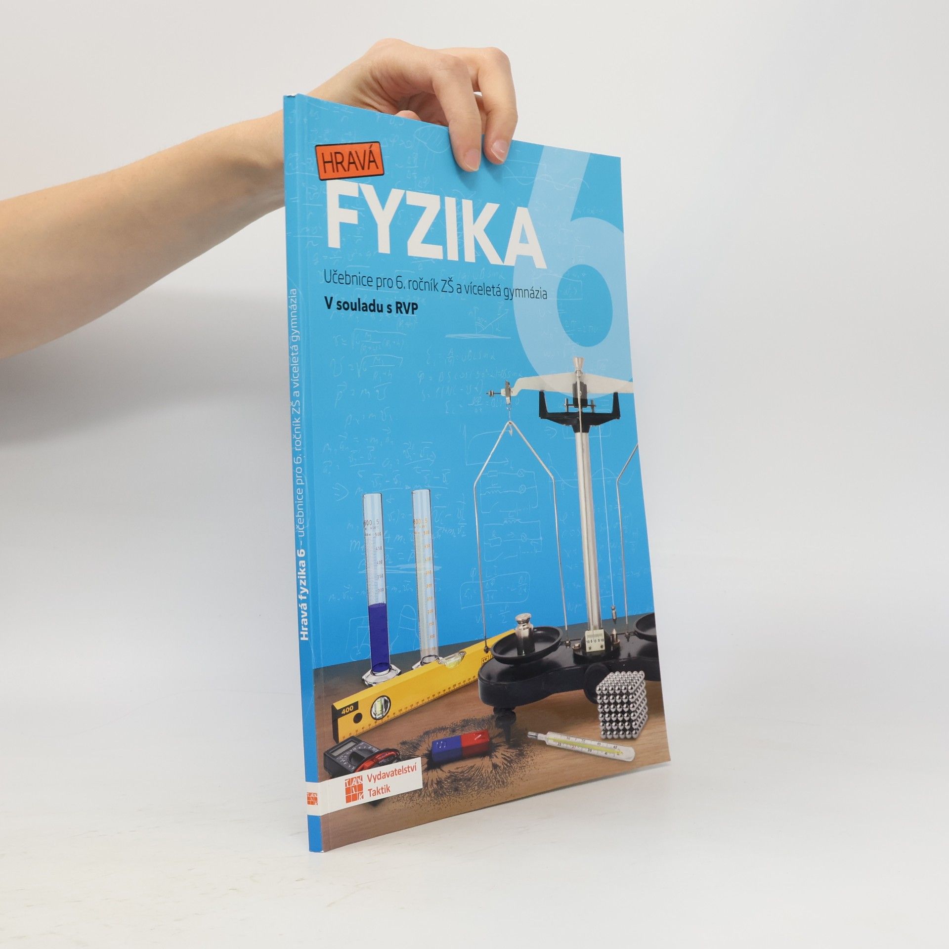 Kolektív autorov Hravá fyzika 6 : pro 6. ročník ZŠ a víceletá gymnázia