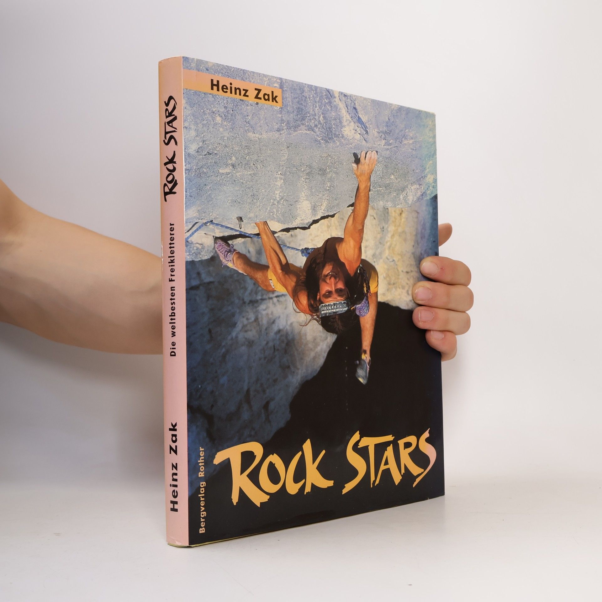 Rock Stars. Die weltbesten Freikletterer.