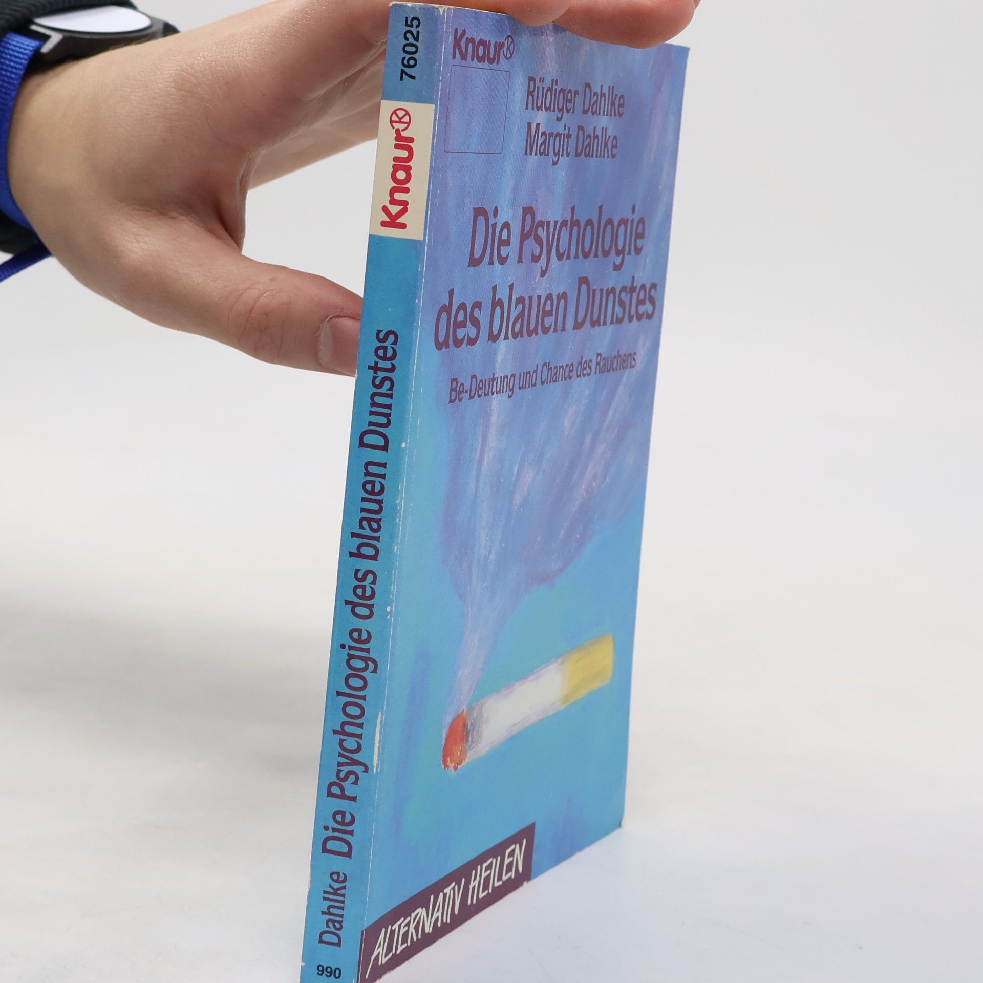 Ruediger Dahlke Die Psychologie des blauen Dunstes