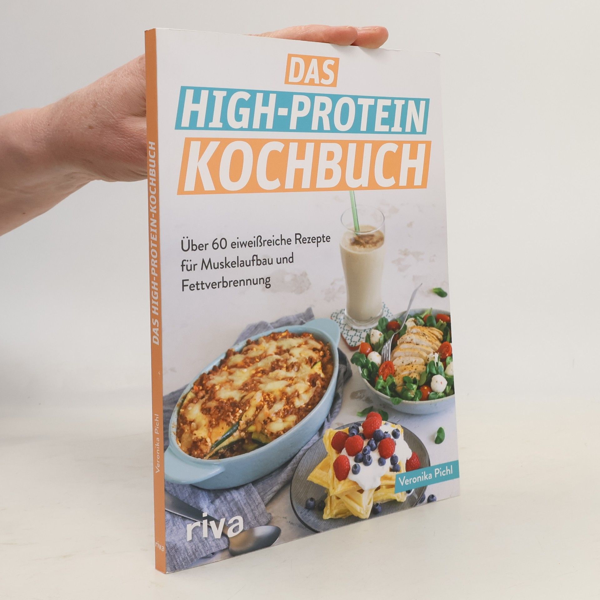 Veronika Pichl Das High-Protein-Kochbuch