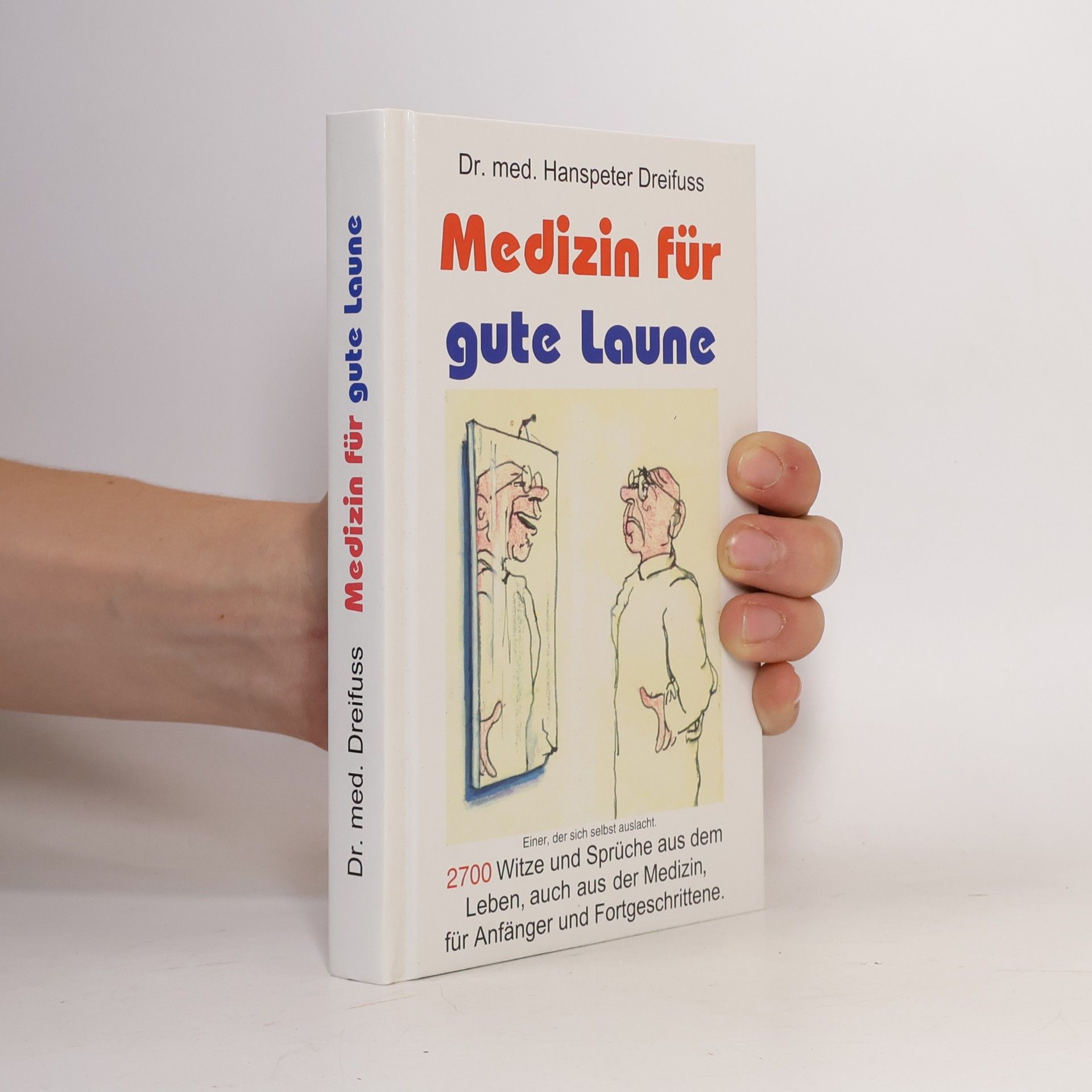 Hanspeter Dreifuss Medizin für gute Laune