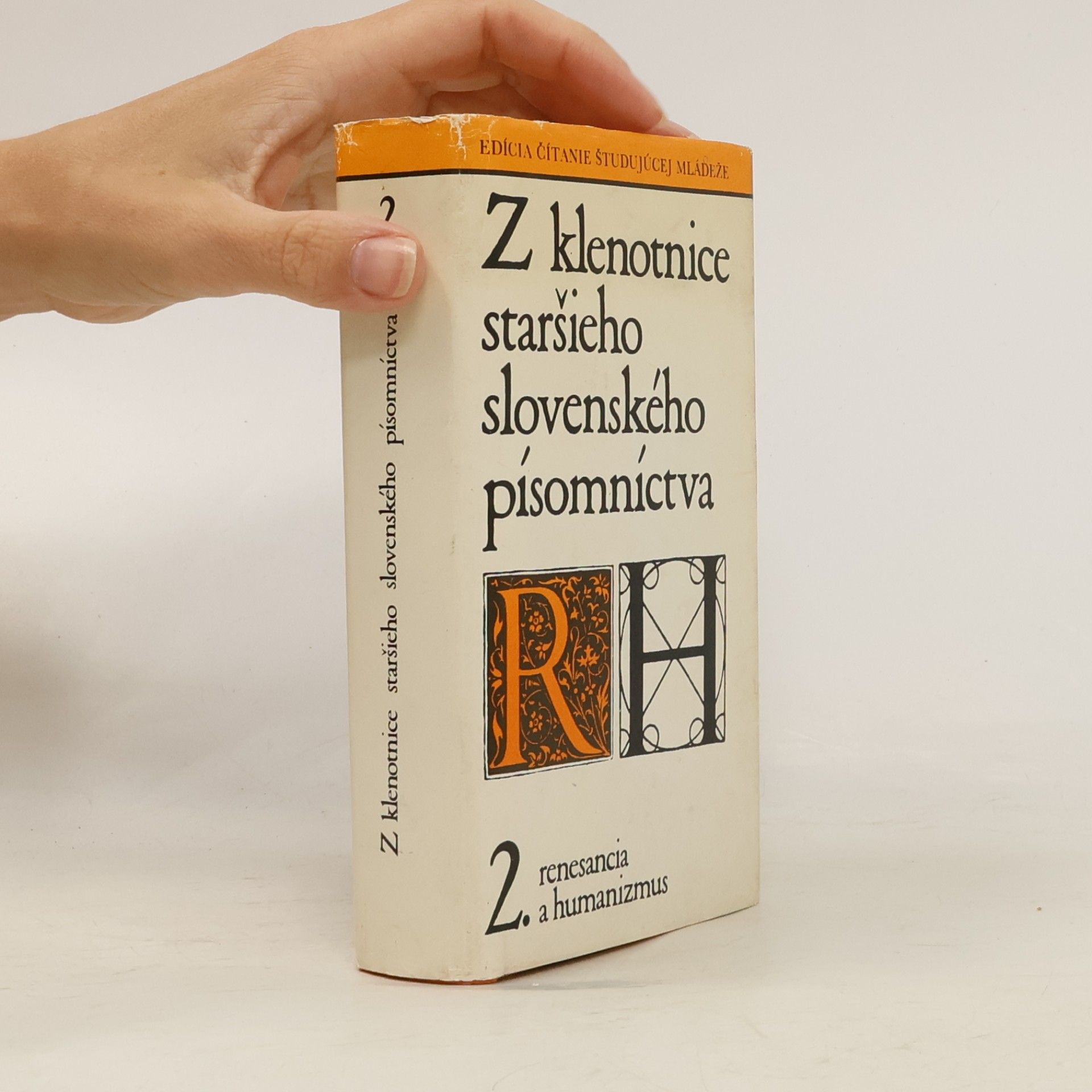 kolektiv Z klenotnice staršieho slovenského písomníctva 2. Renesancia a humanizmus