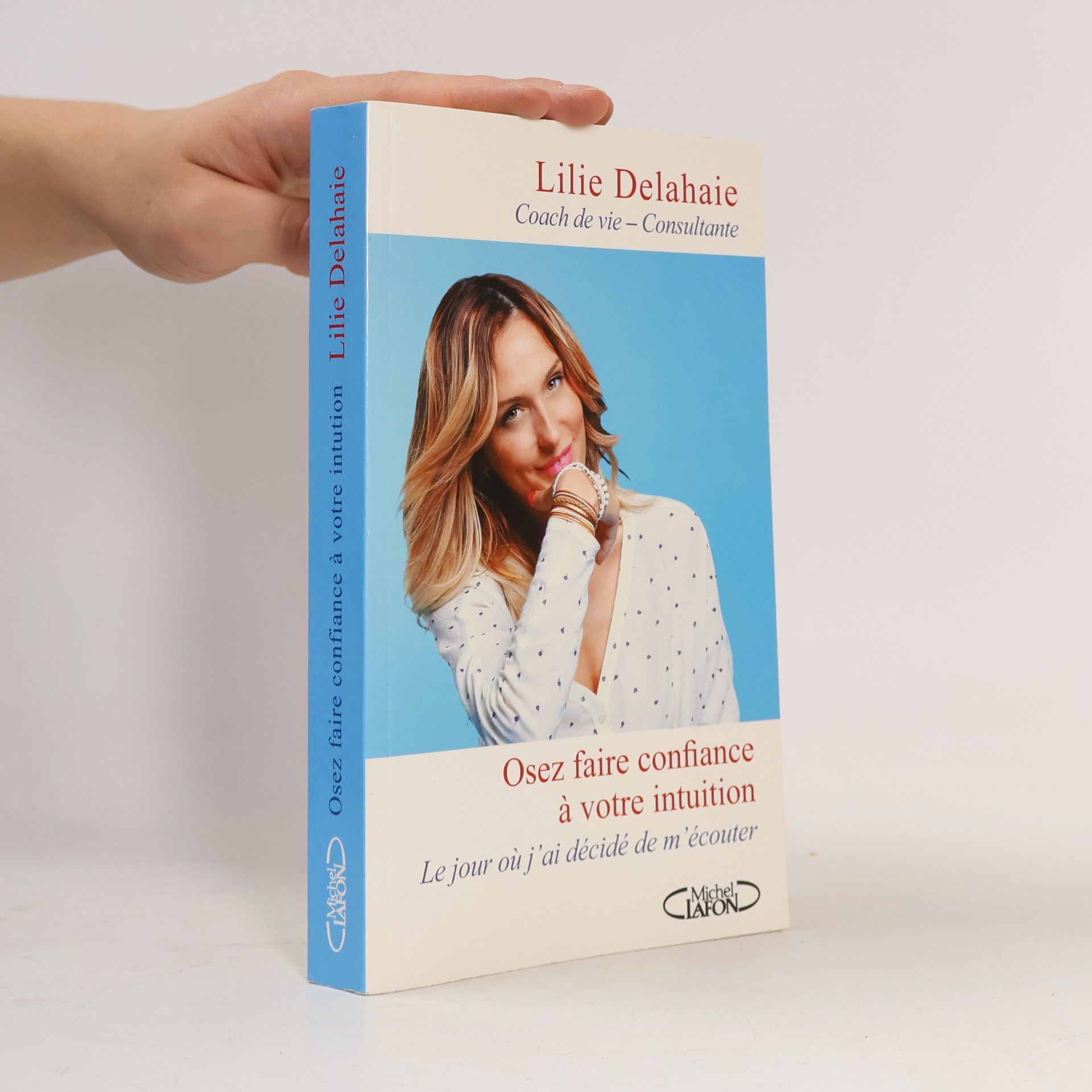 Lilie Delahaie Osez faire confiance à votre intuition