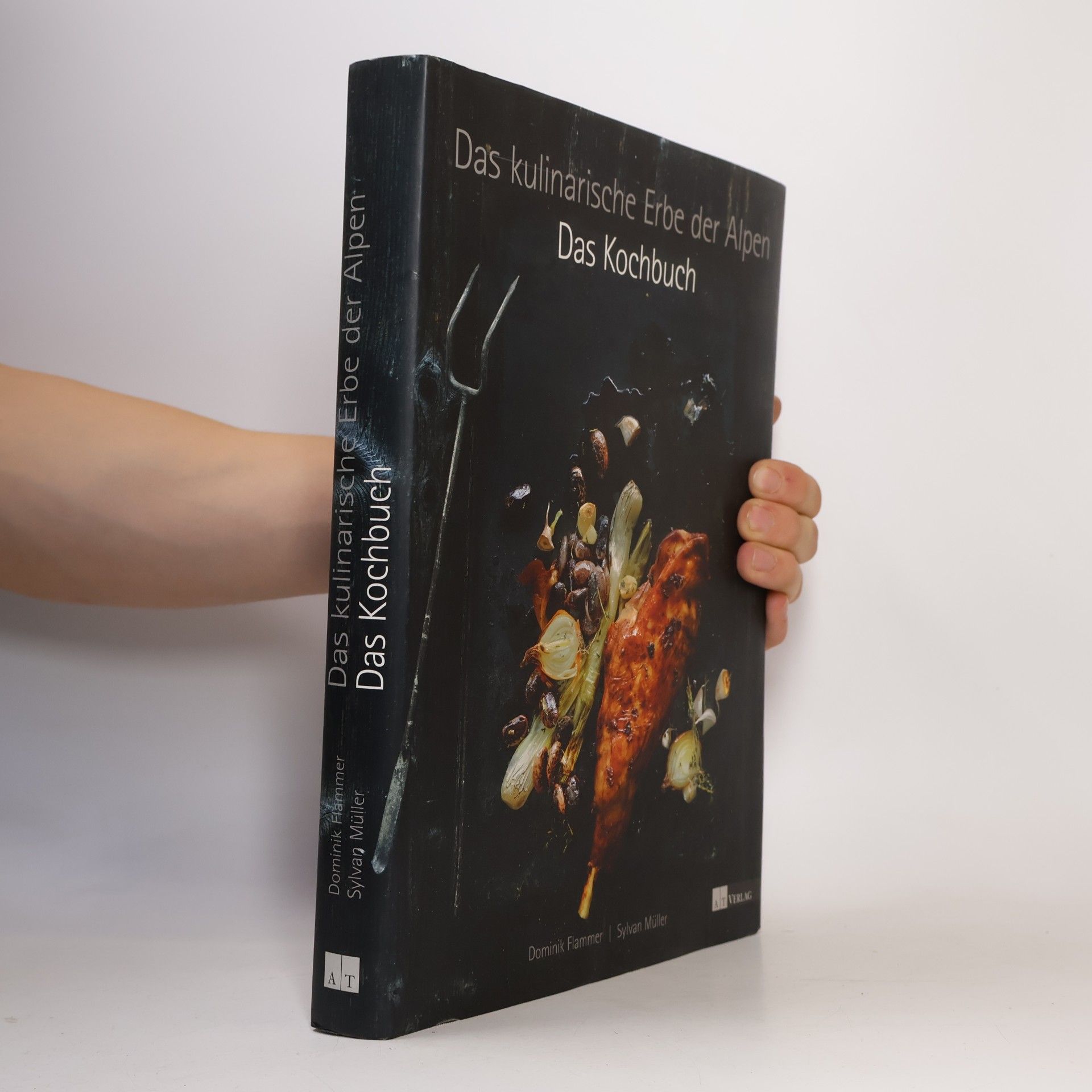 Das kulinarische Erbe der Alpen - Das Kochbuch