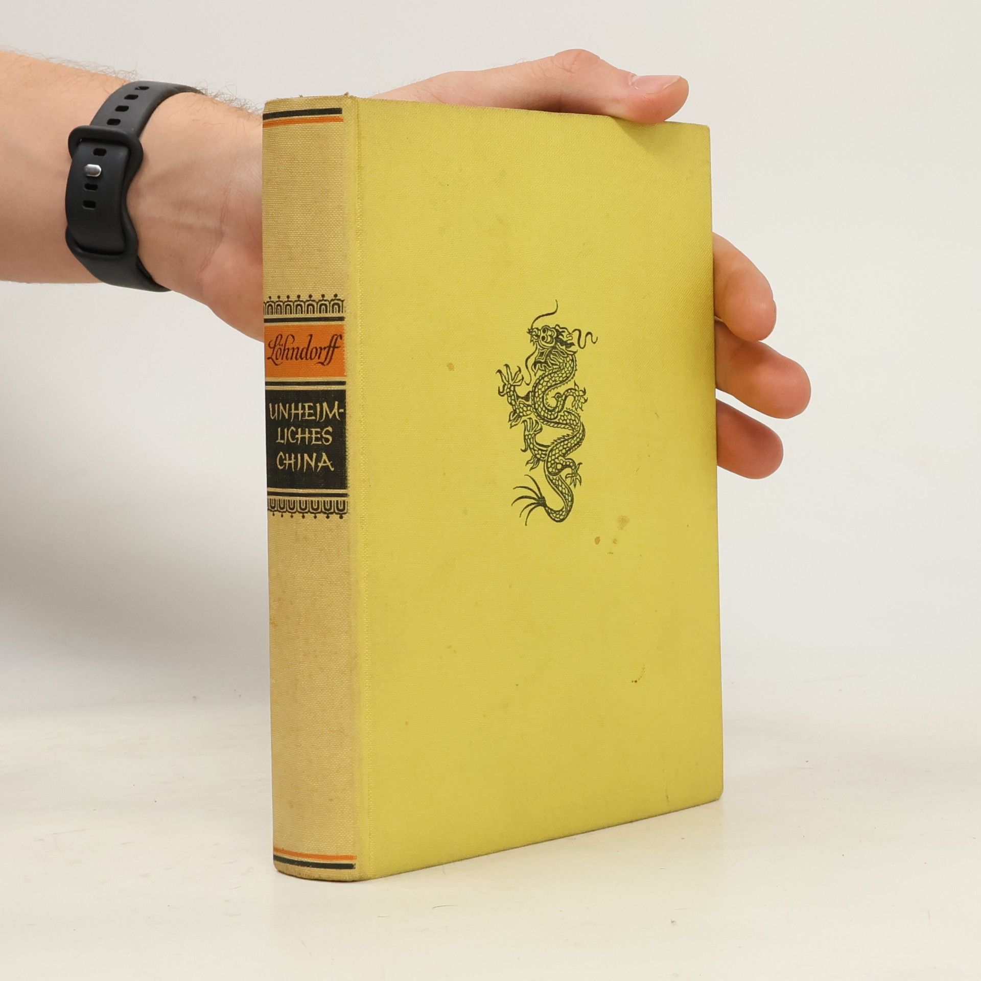 Ernst F. Löhndorf Unheimliches China