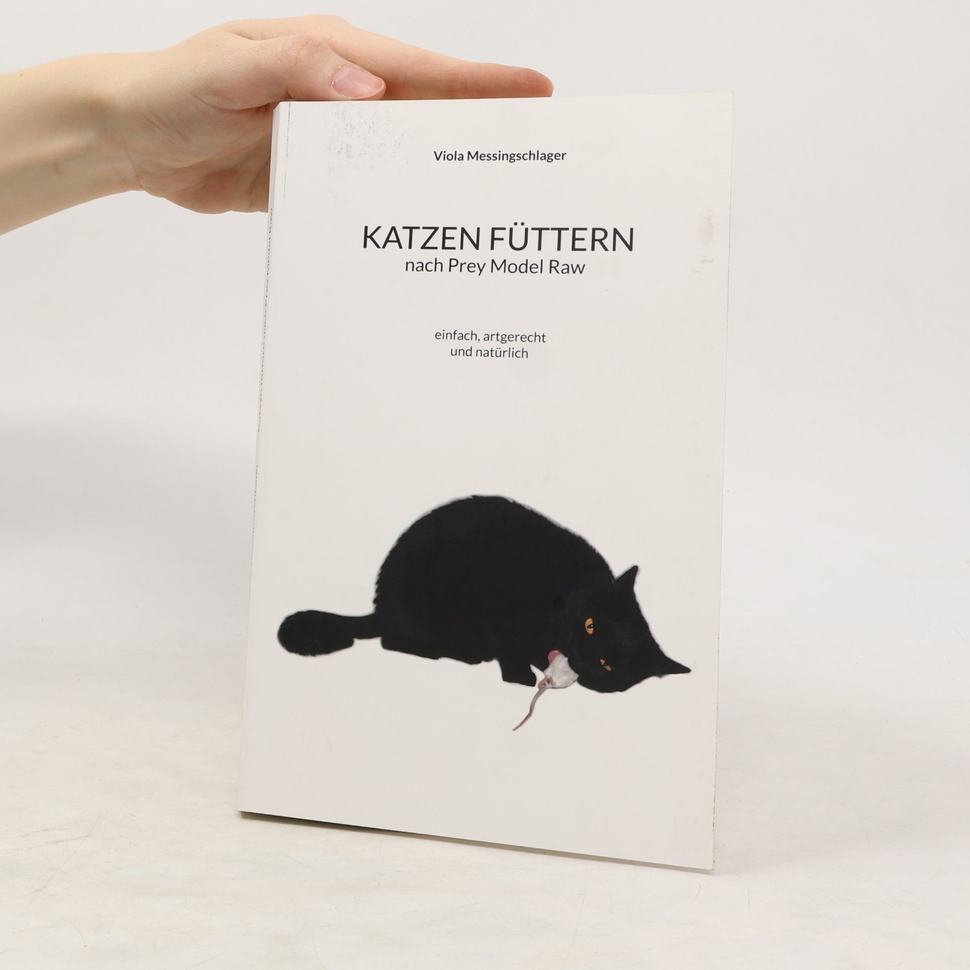 Viola Messingschlager Katzen füttern nach Prey Model Raw