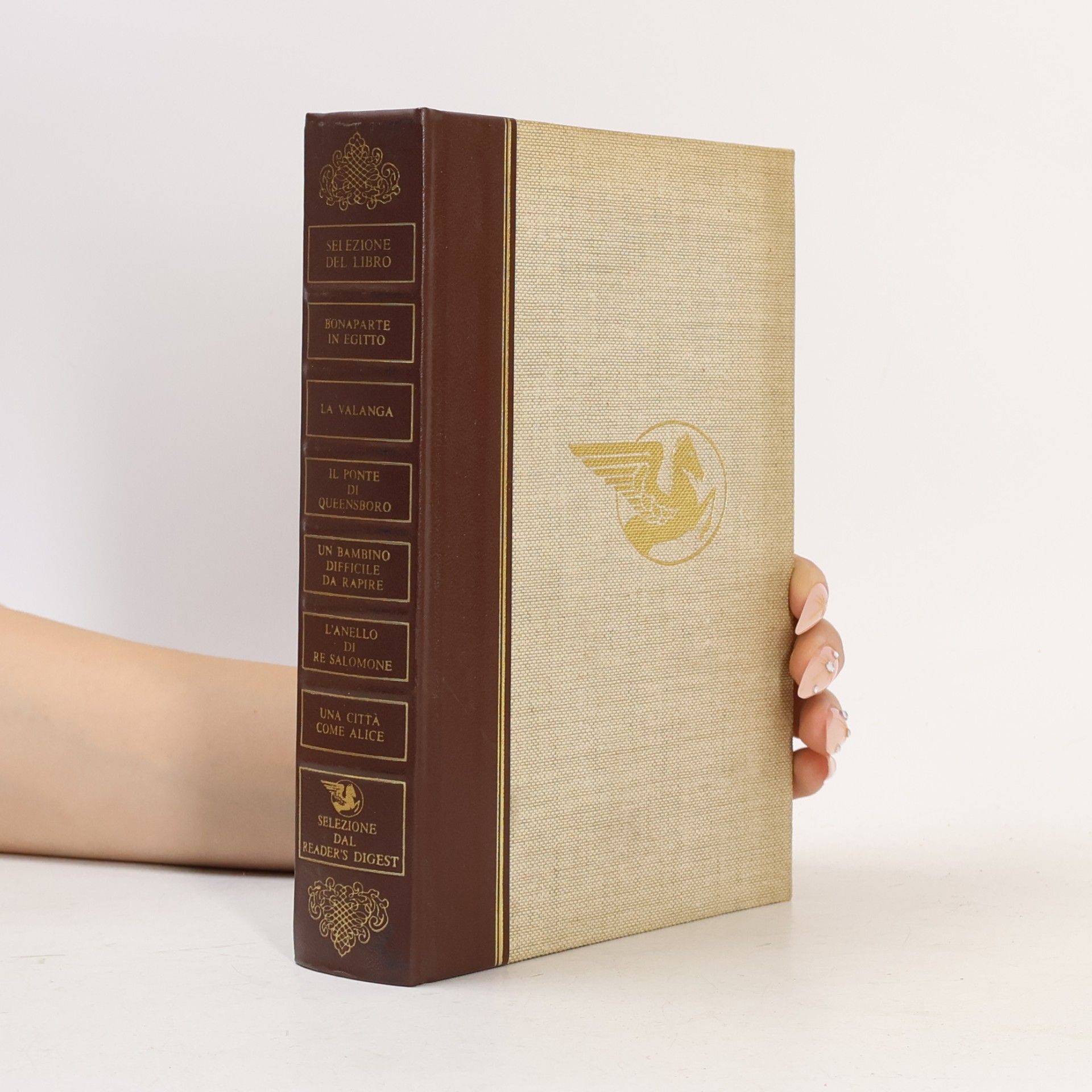 kolektiv Selezione del Libro. Bonaparte in Egitto, La Valanga, Il Ponte di Queensboro, Un Bambino Difficile da Rapire, L'Anello di Re Salomone, Una Città Come Alice