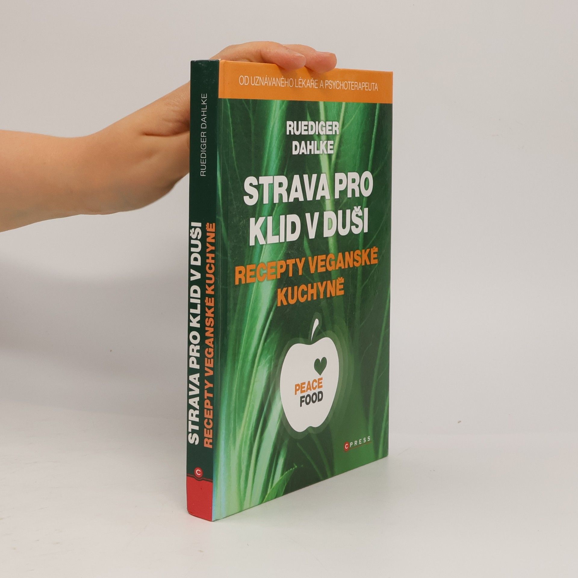Ruediger Dahlke Strava pro klid v duši : recepty veganské kuchyně