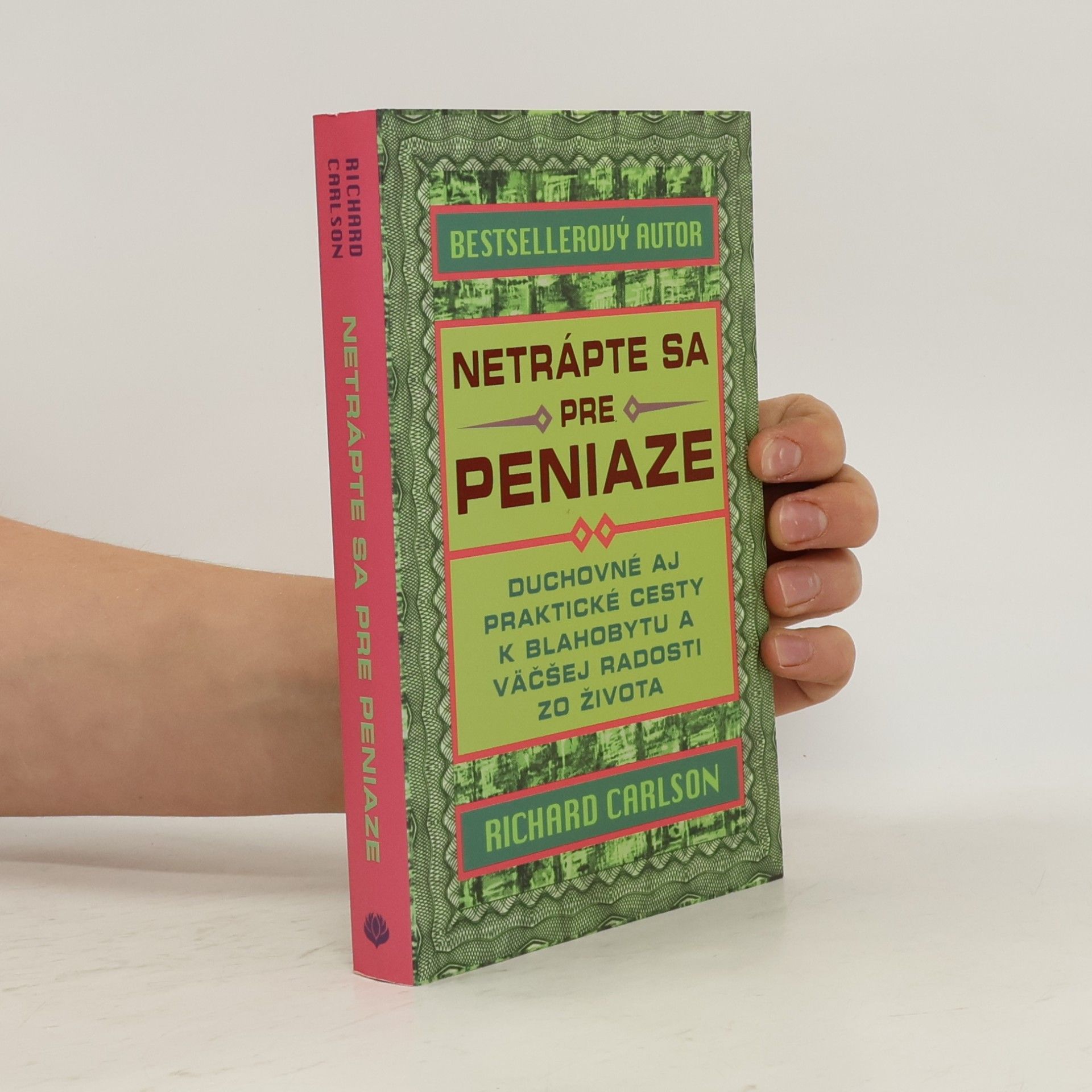 Richard Carlson Netrápte sa pre peniaze