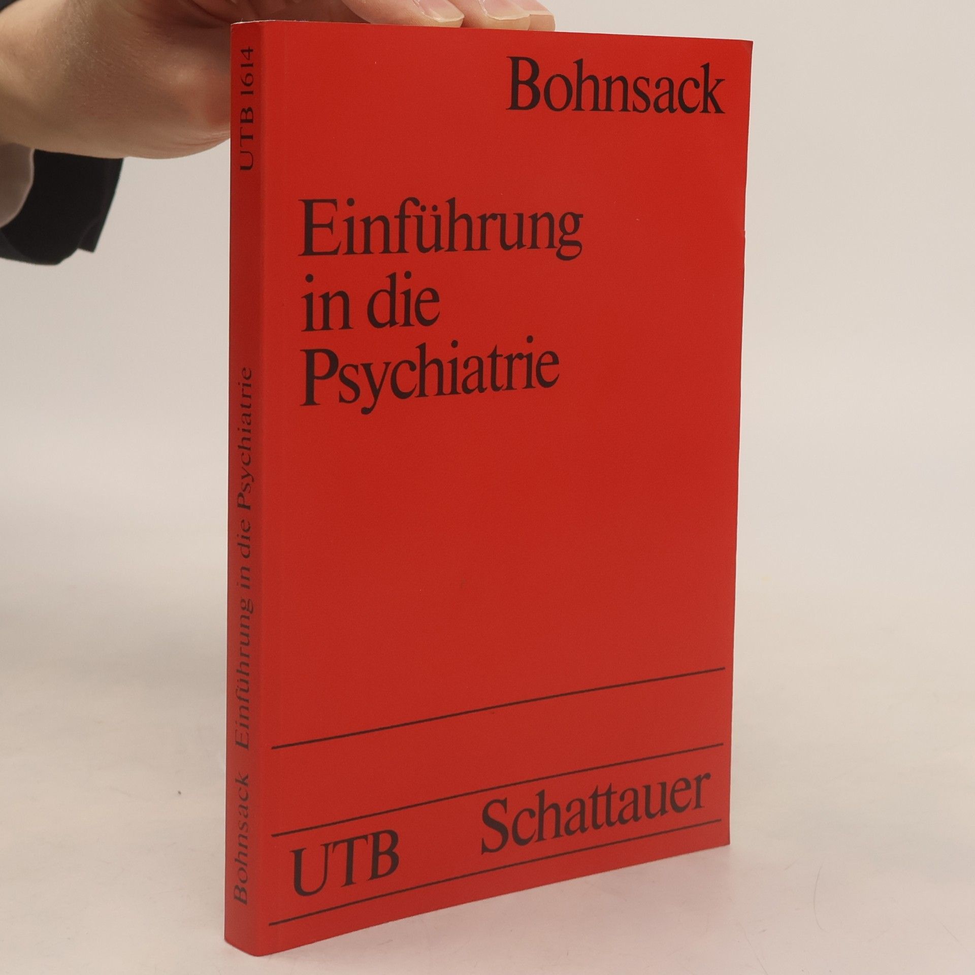 Hanno Bohnsack UTB - 1614: Einführung in die Psychiatrie