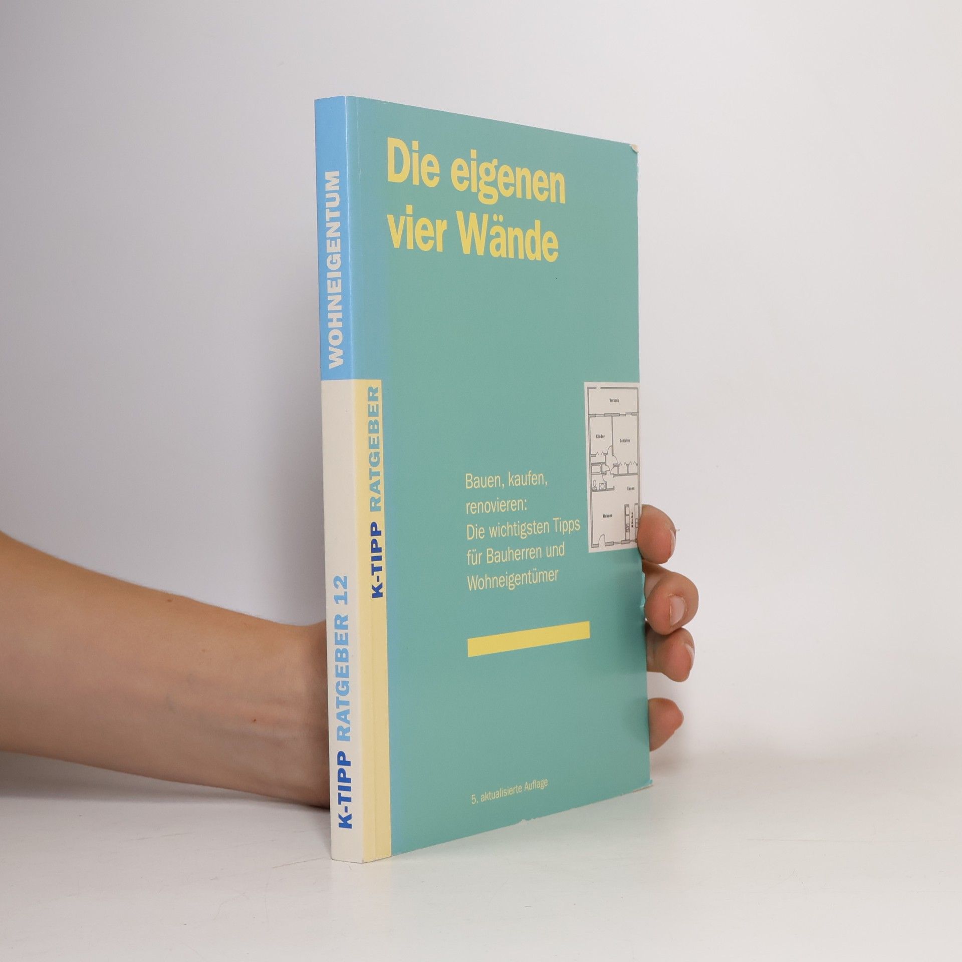 K-Tipp-Ratgeber - 12: Die eigenen vier Wände