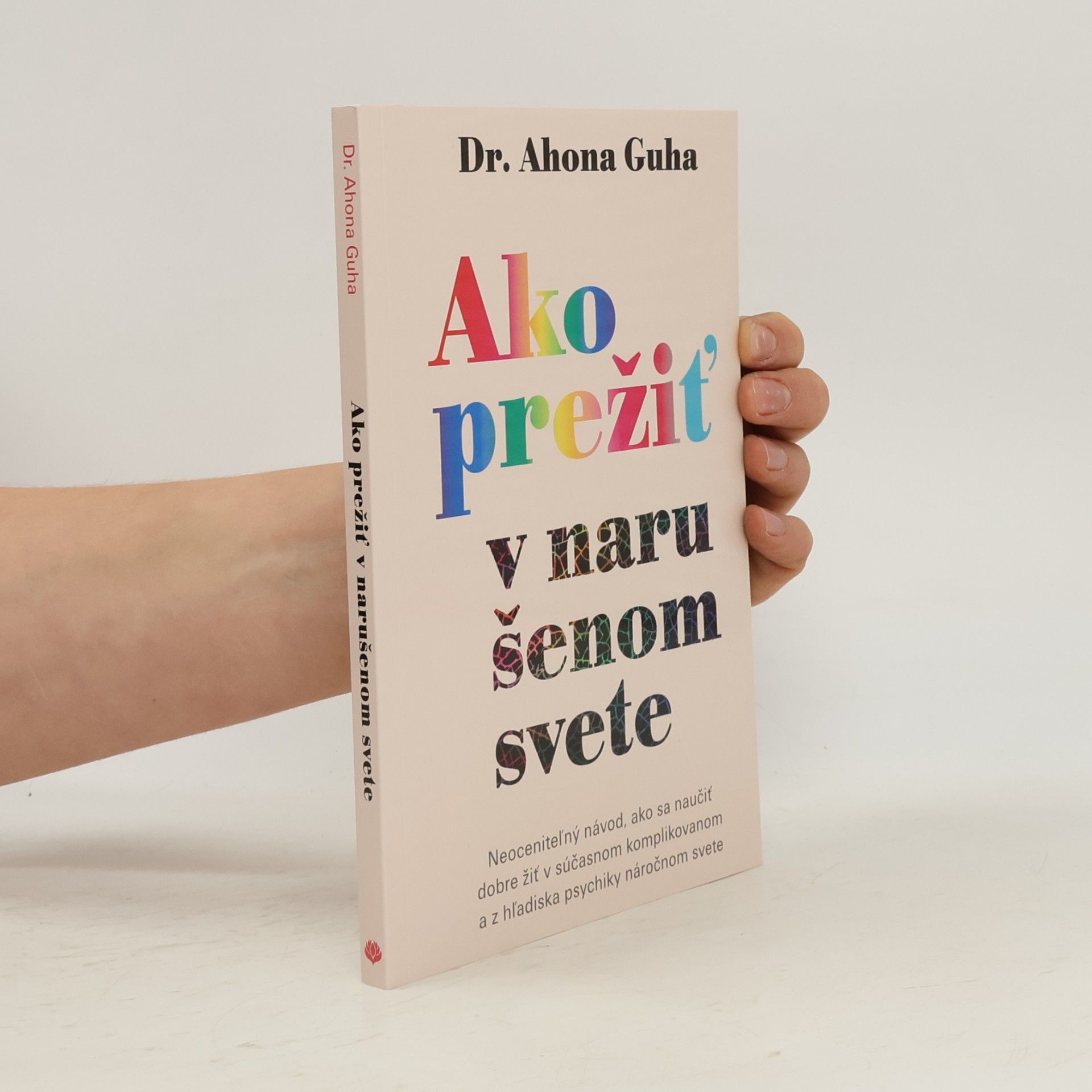 Autorenkollektiv Ako prežiť v narušenom svete
